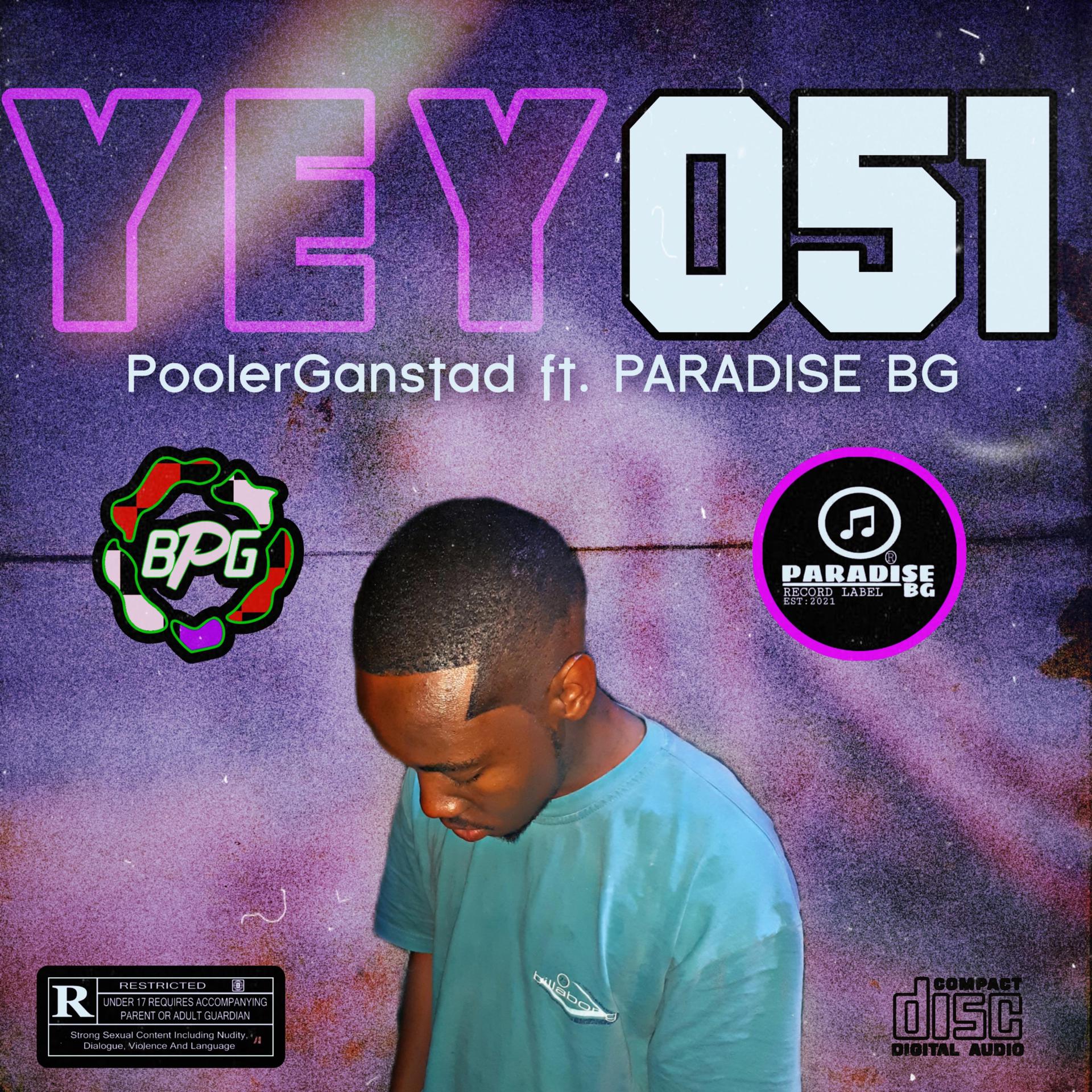 Постер альбома Yey 051 (feat. Paradise BG)