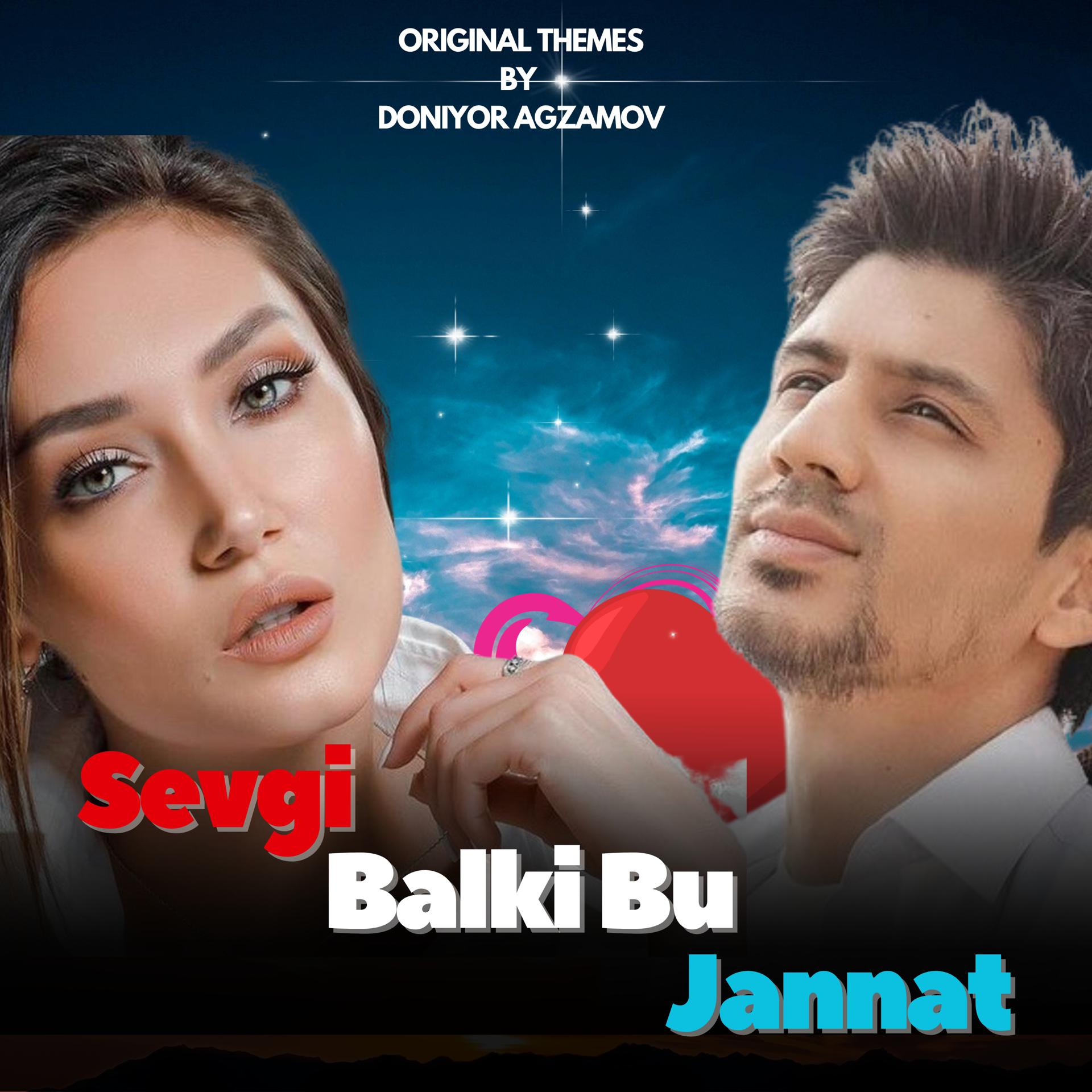 Постер альбома Sevgi Balki Bu Jannat (Original Motion Picture Soundtrack)