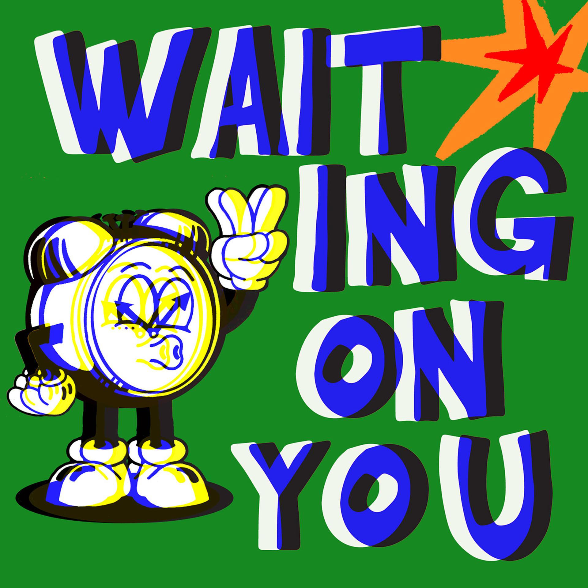 Постер альбома Waiting on You