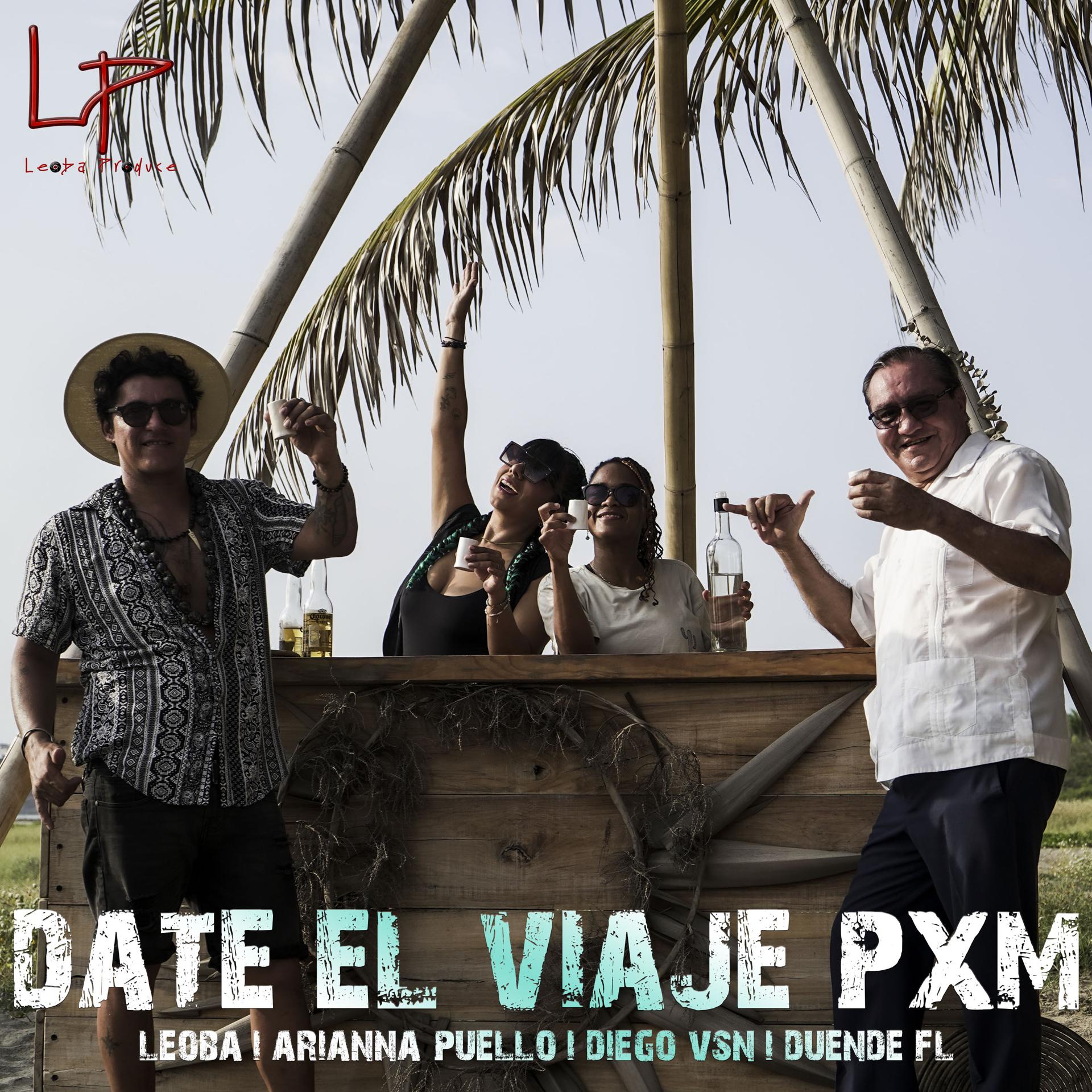 Постер альбома Date el Viaje Pxm