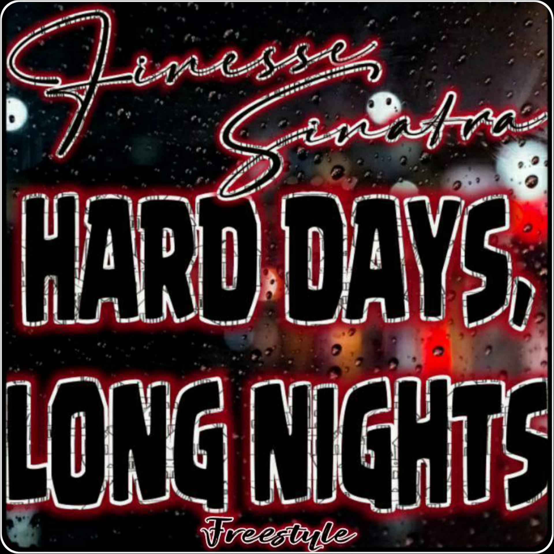 Постер альбома Hard Days, Long Nights