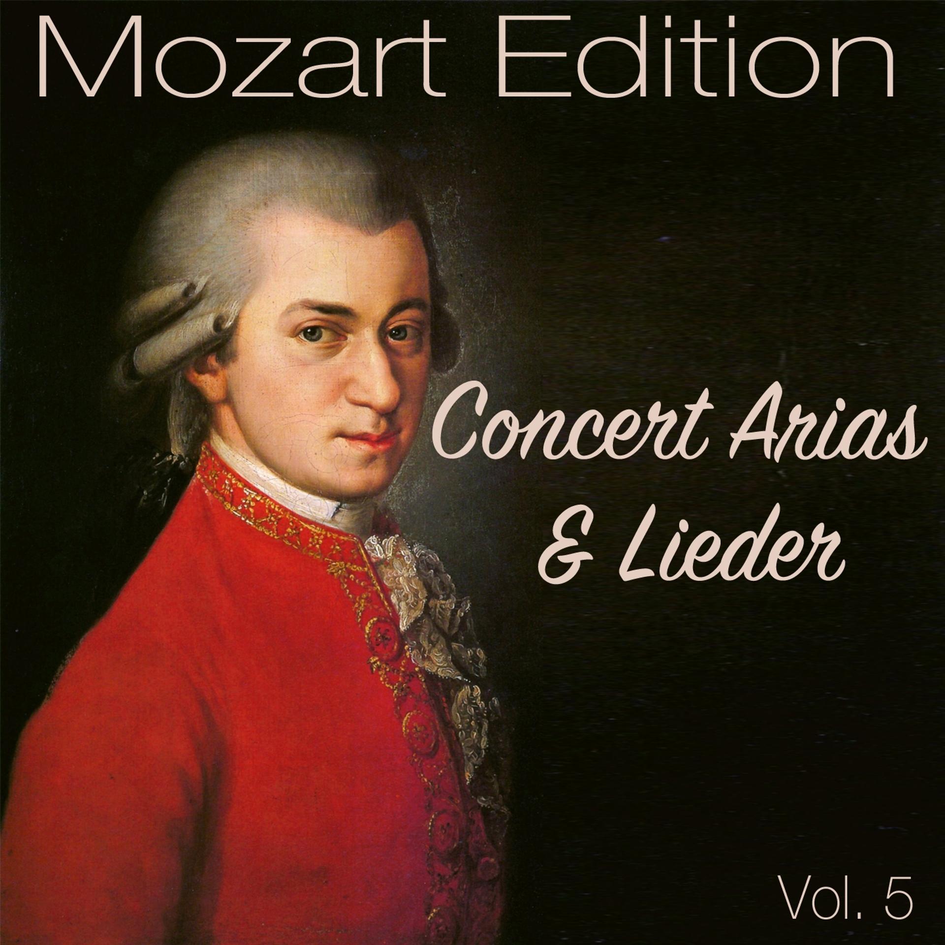 Постер альбома Mozart Edition, Vol. 5: Concert Arias & Lieder