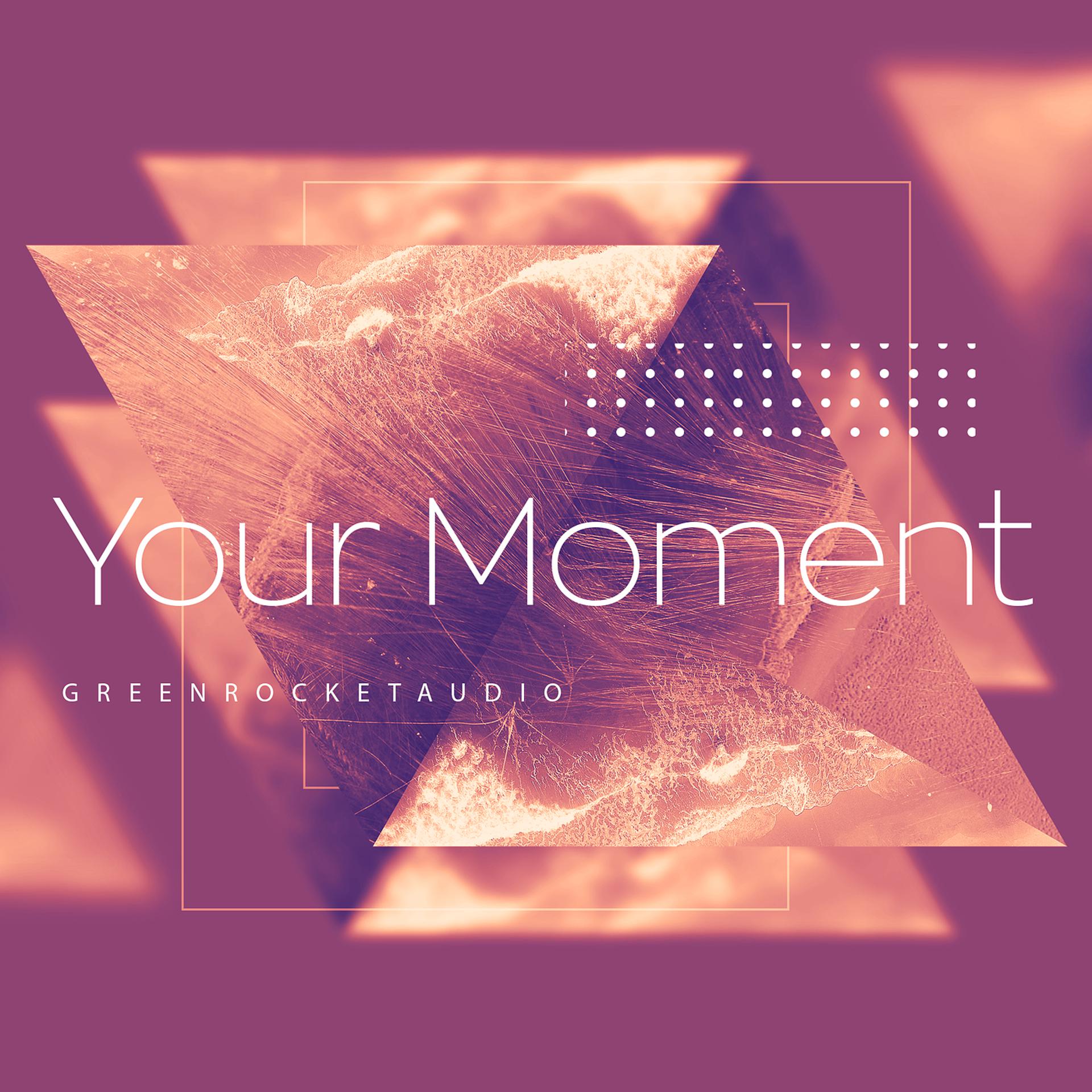 Постер альбома Your Moment