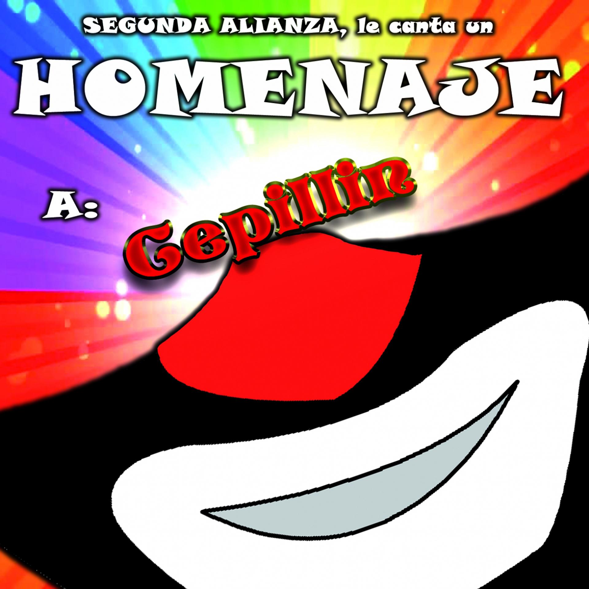 Постер альбома Segunda Alianza Le Canta un Homenaje a Cepillin
