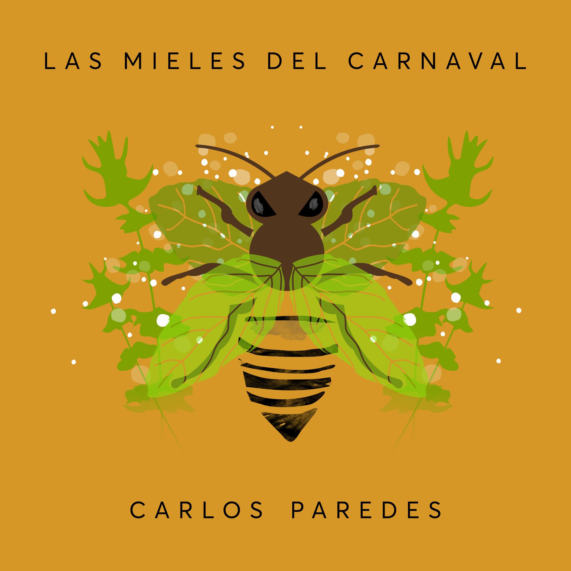 Постер альбома Las Mieles del Carnaval