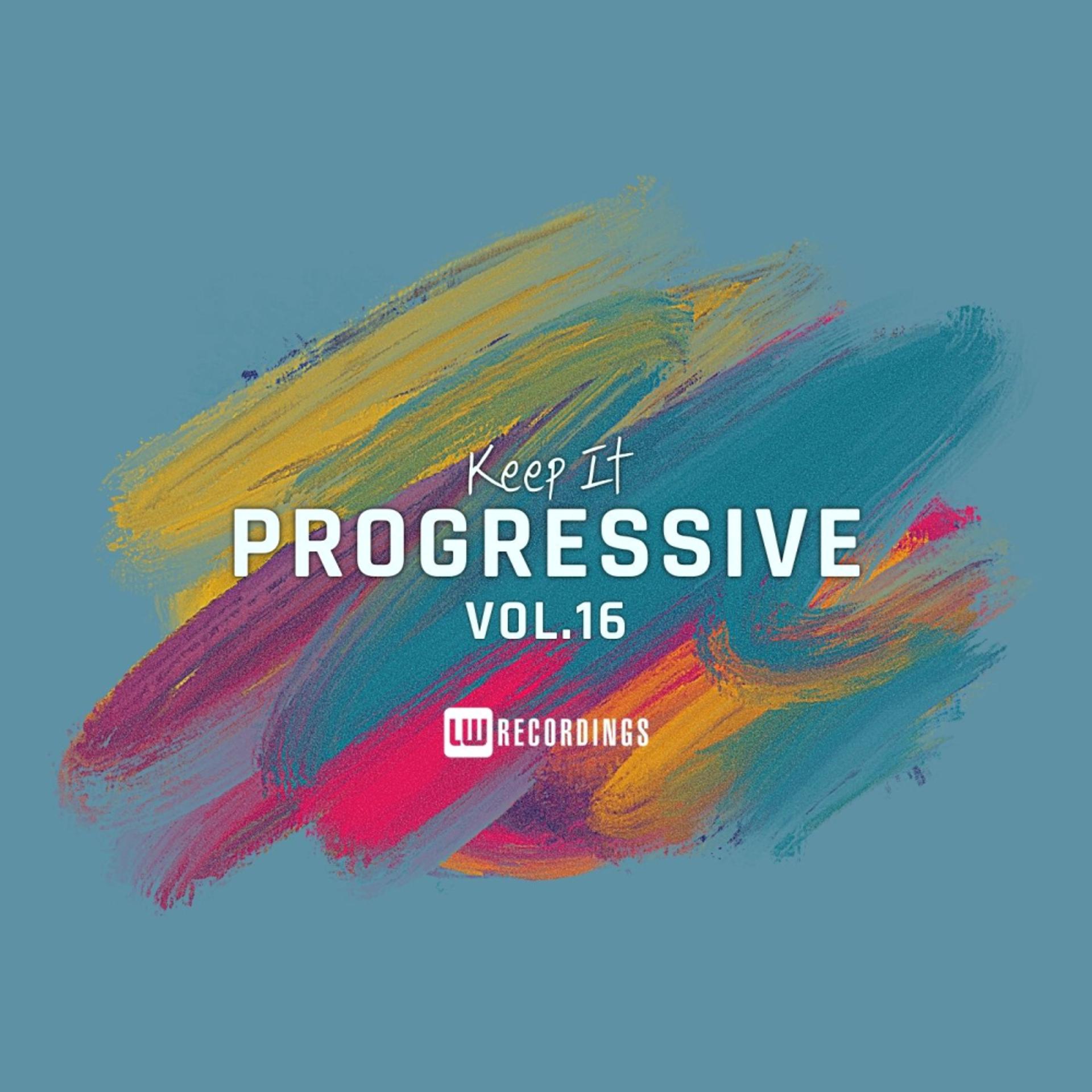 Постер альбома Keep It Progressive, Vol. 16