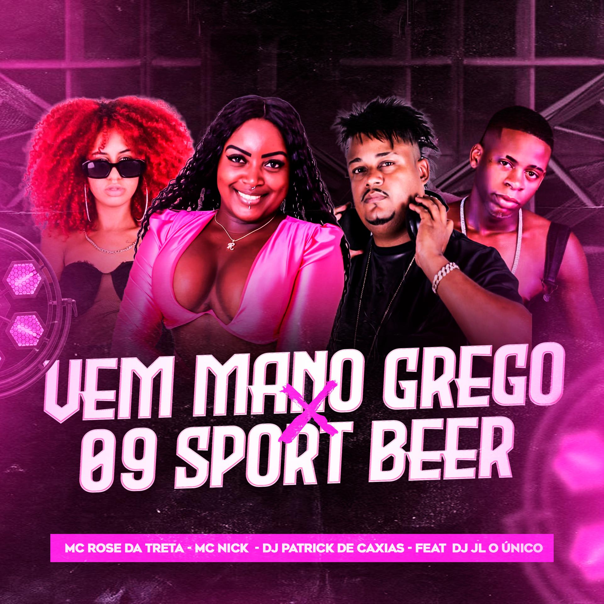 Постер альбома Vem Mano Grego X 09 Sport Beer