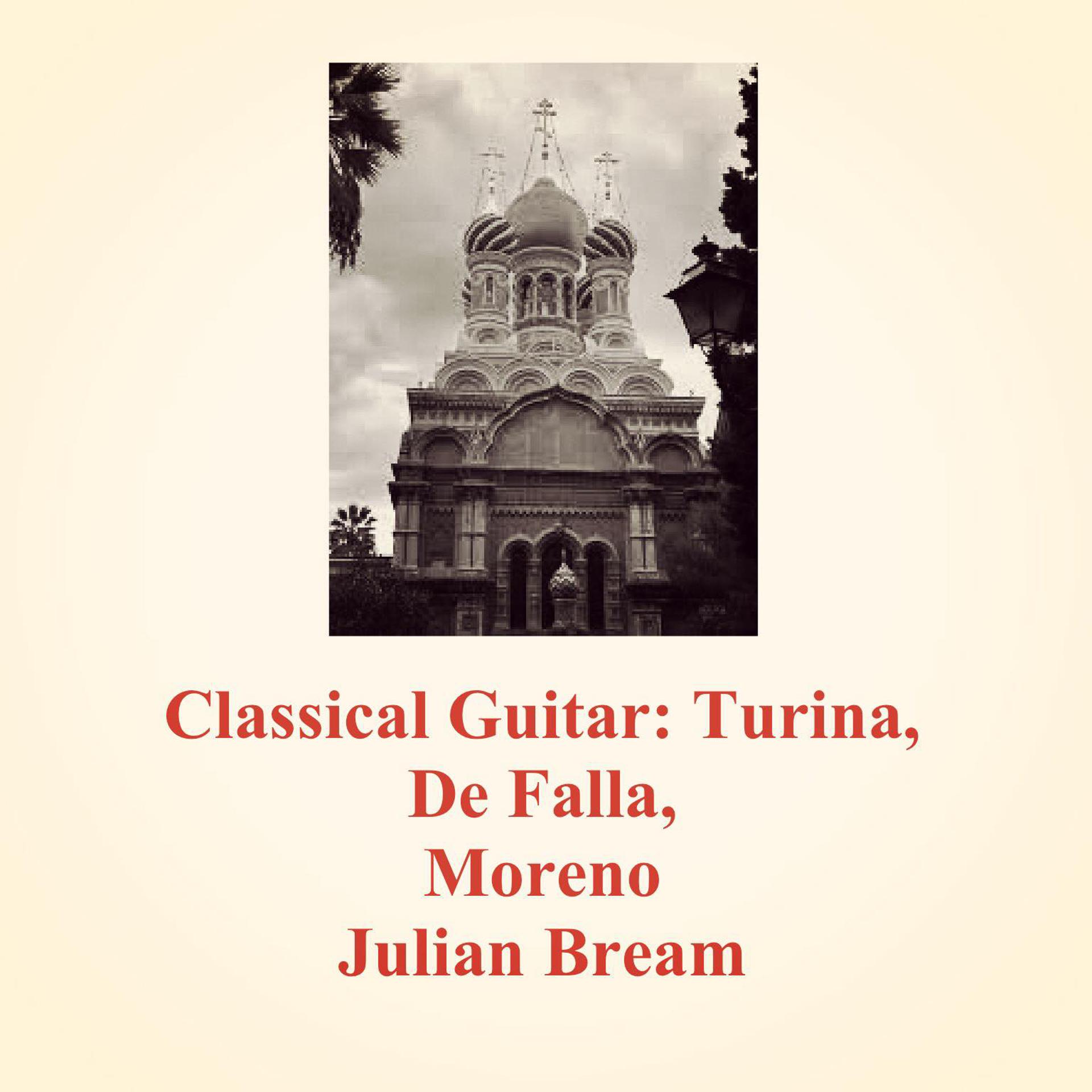 Постер альбома Classical Guitar: Turina, De Falla, Moreno