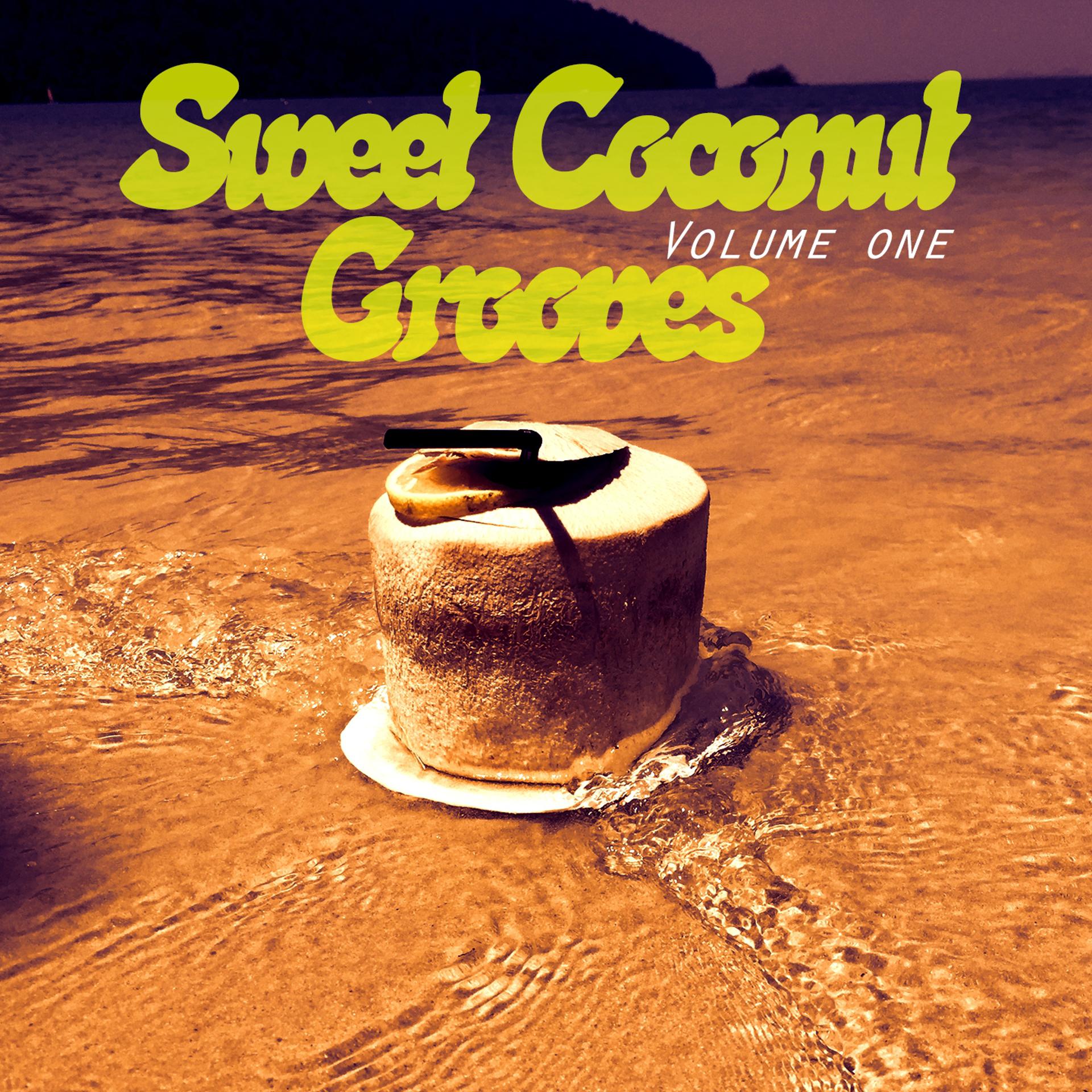 Постер альбома Sweet Coconut Grooves, Vol. 1