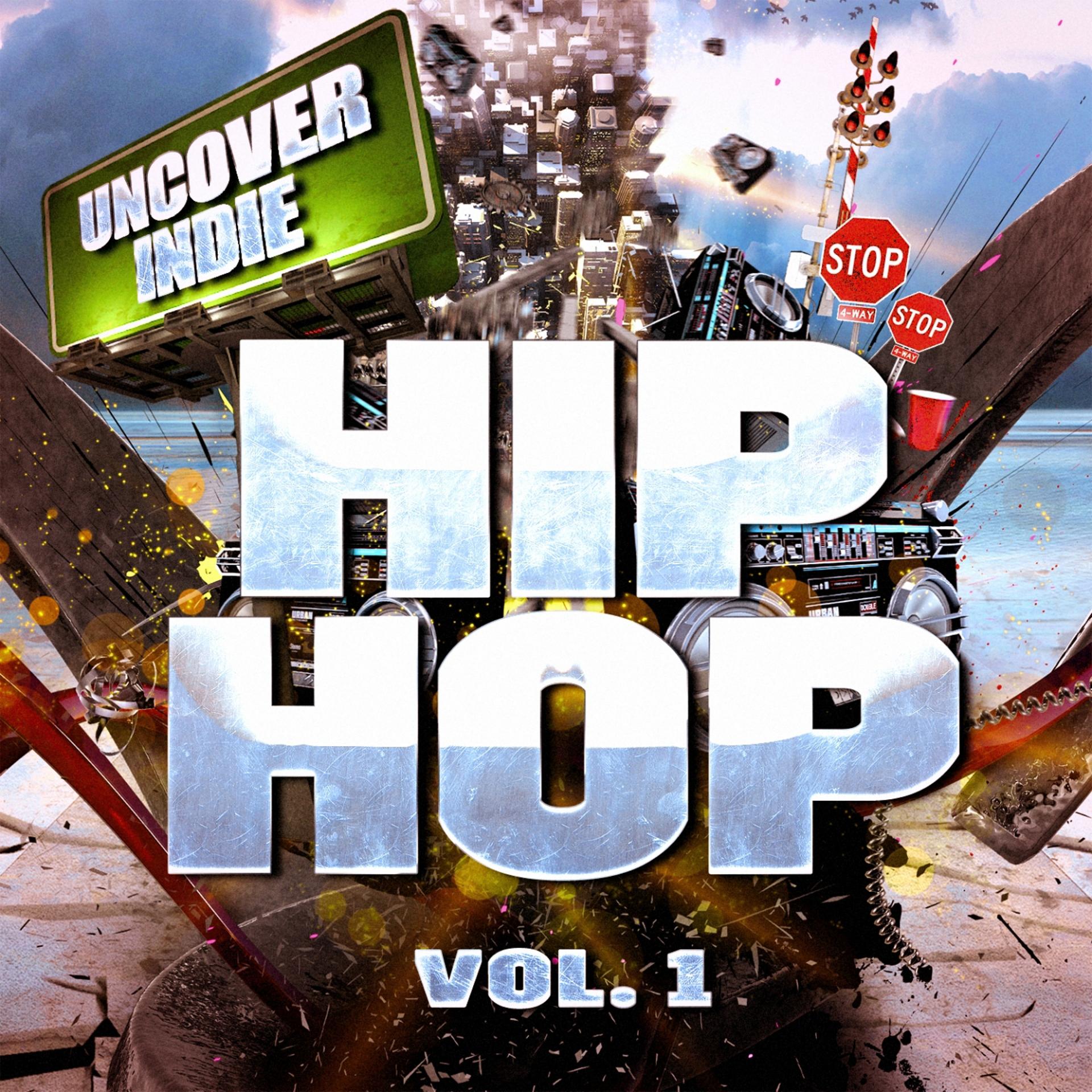 Постер альбома Indie al descubierto: Hip-Hop, Vol. 1 (Rap Contemporáneo de la Calle)