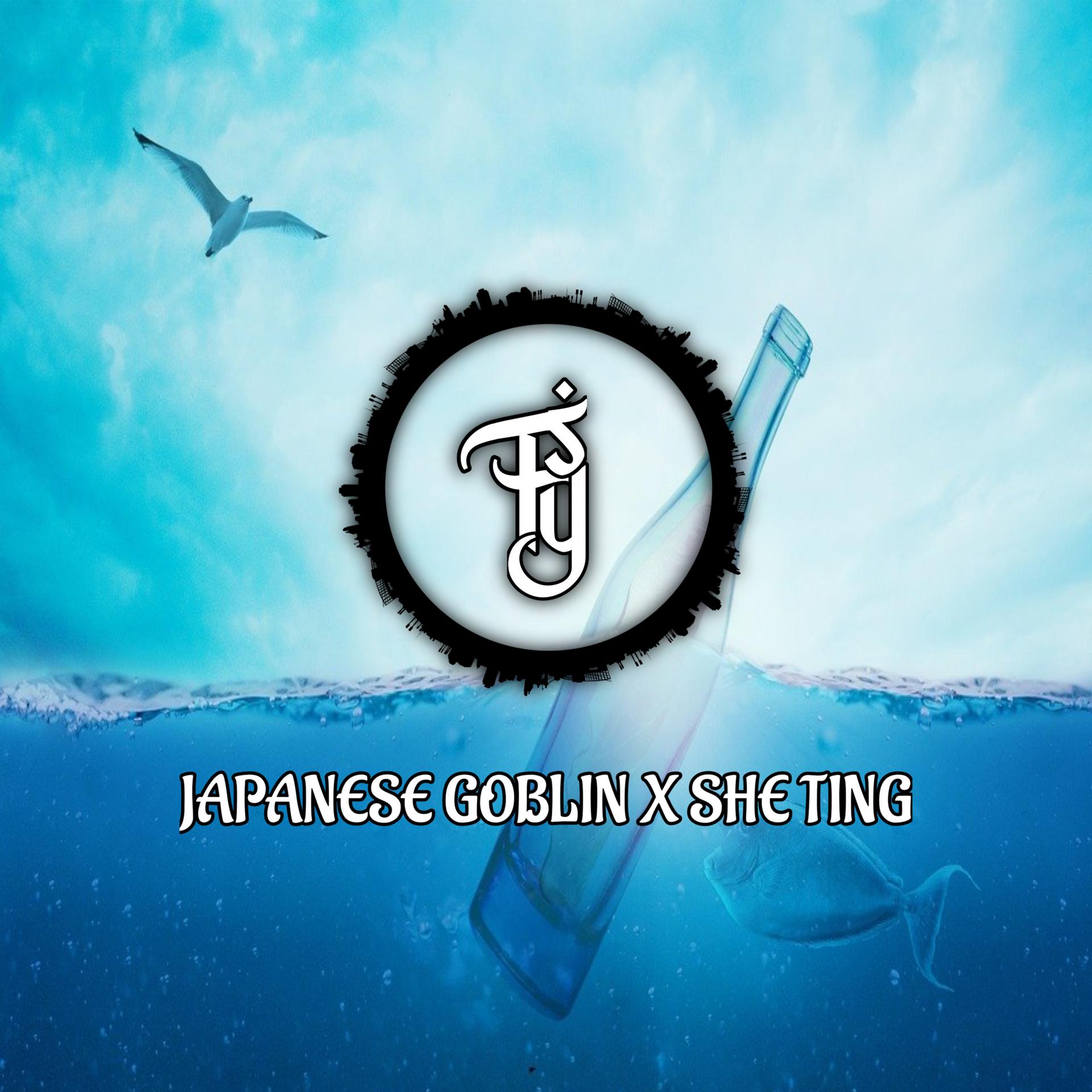 Постер альбома JAPANESE GOBLIN X SHE TINH