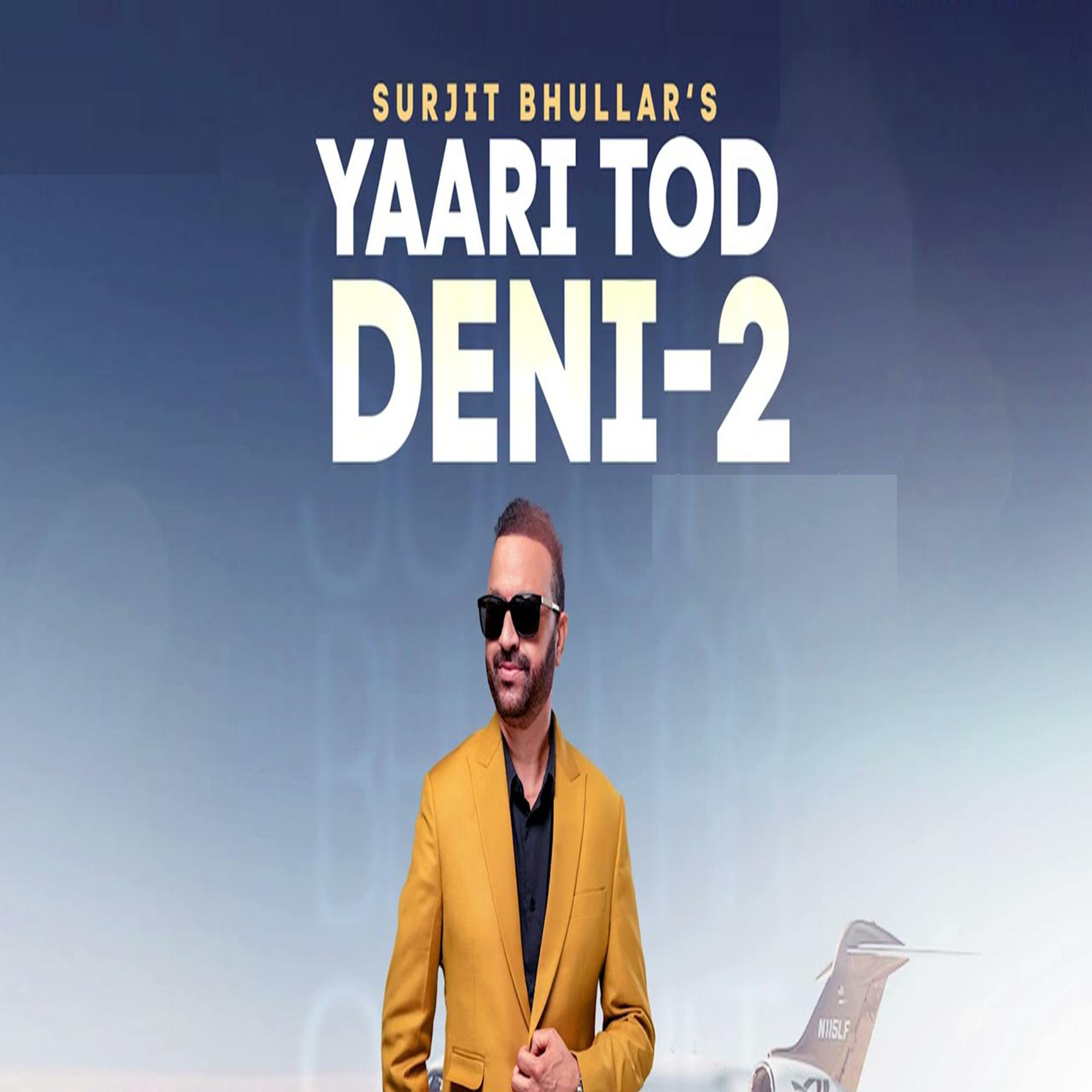 Постер альбома Yaari Tod Deni, Pt. 2
