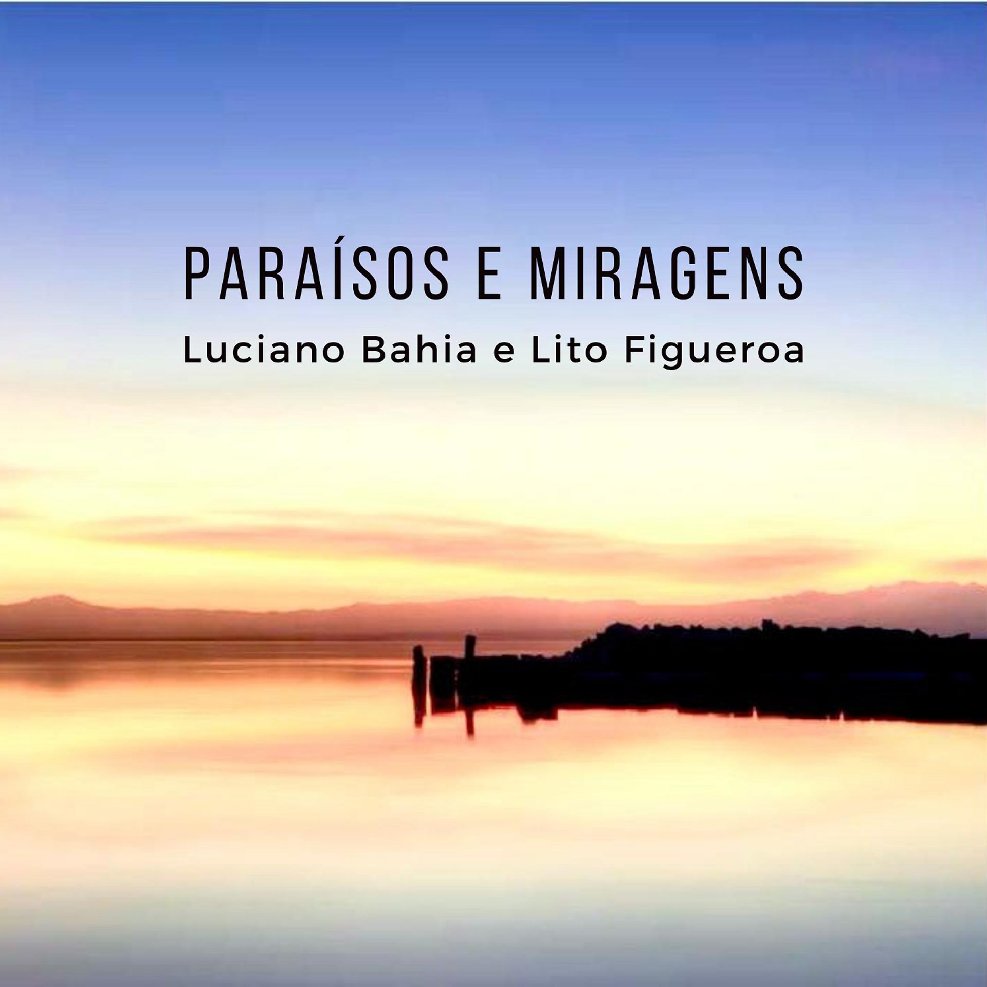 Постер альбома Paraísos e Miragens