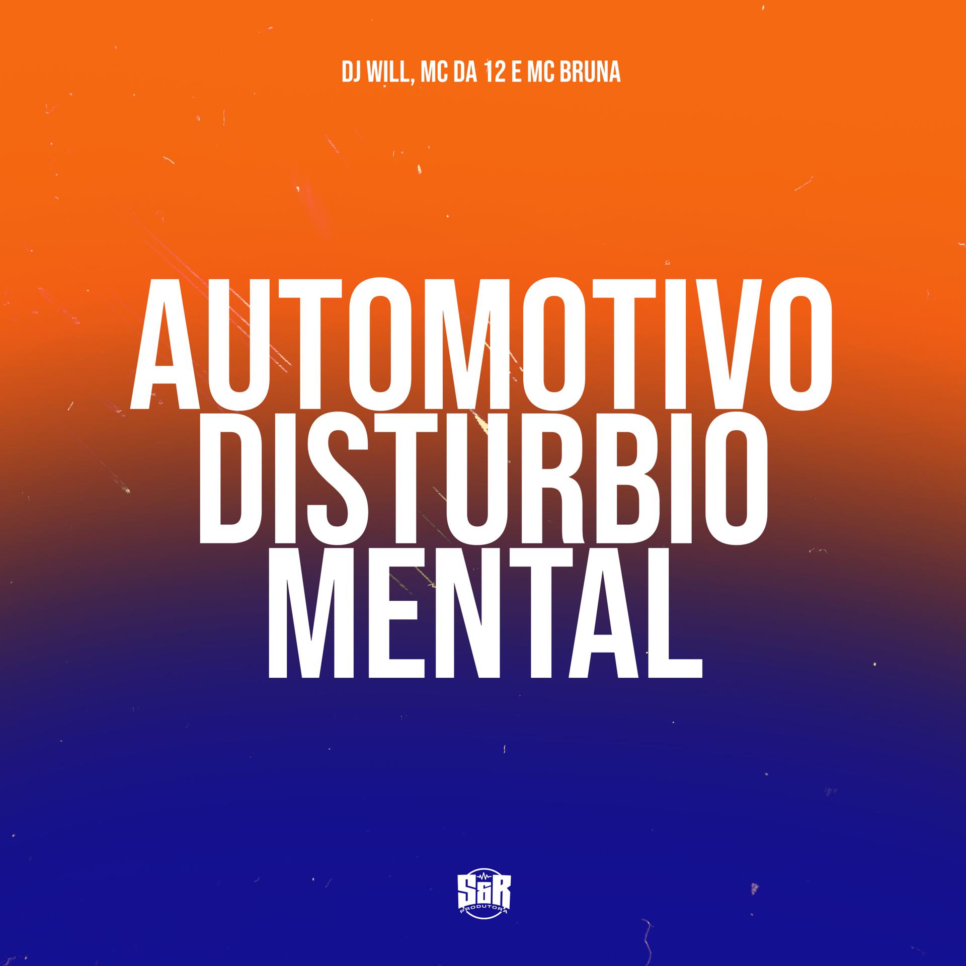 Постер альбома Automotivo Disturbio Mental
