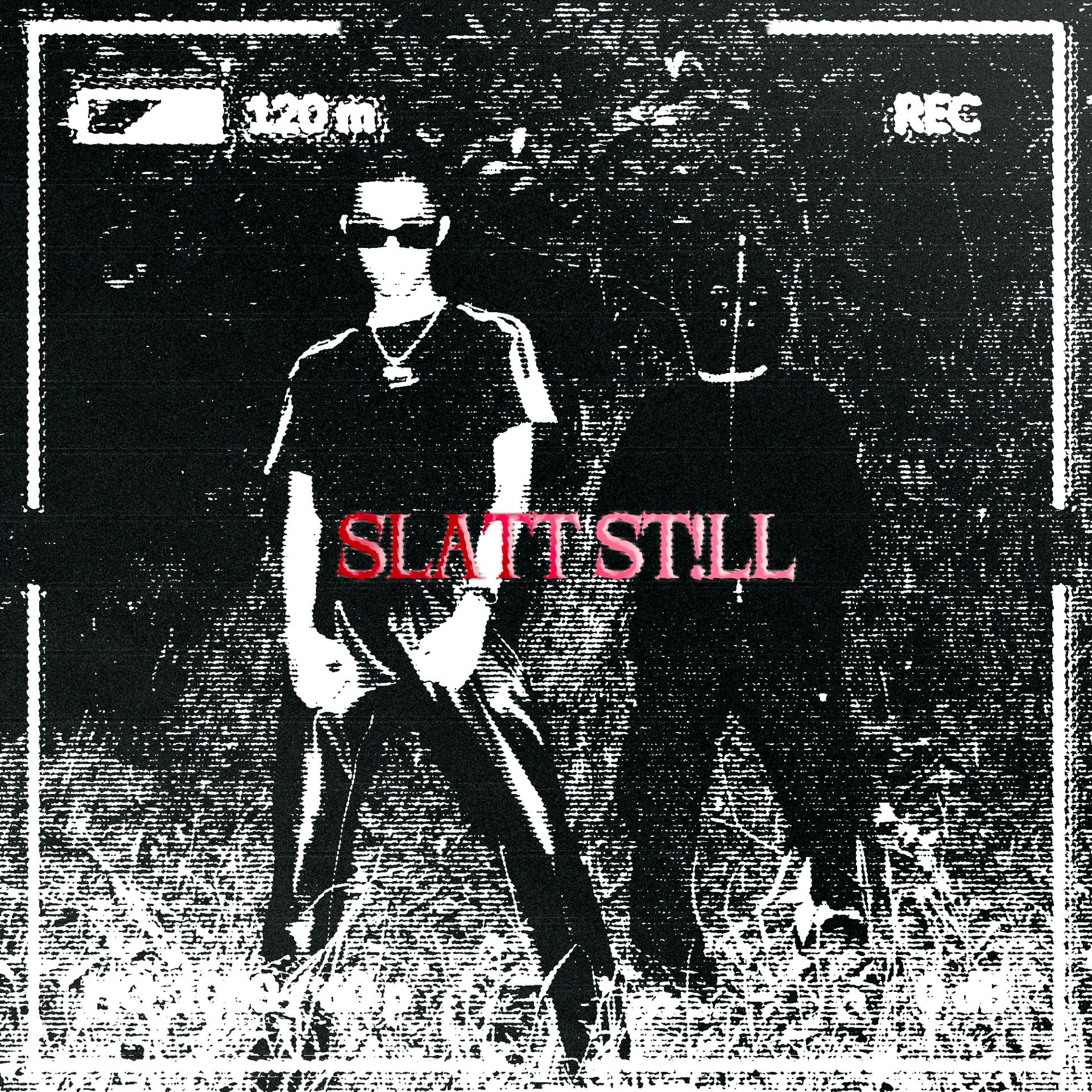 Постер альбома SLATT ST!LL