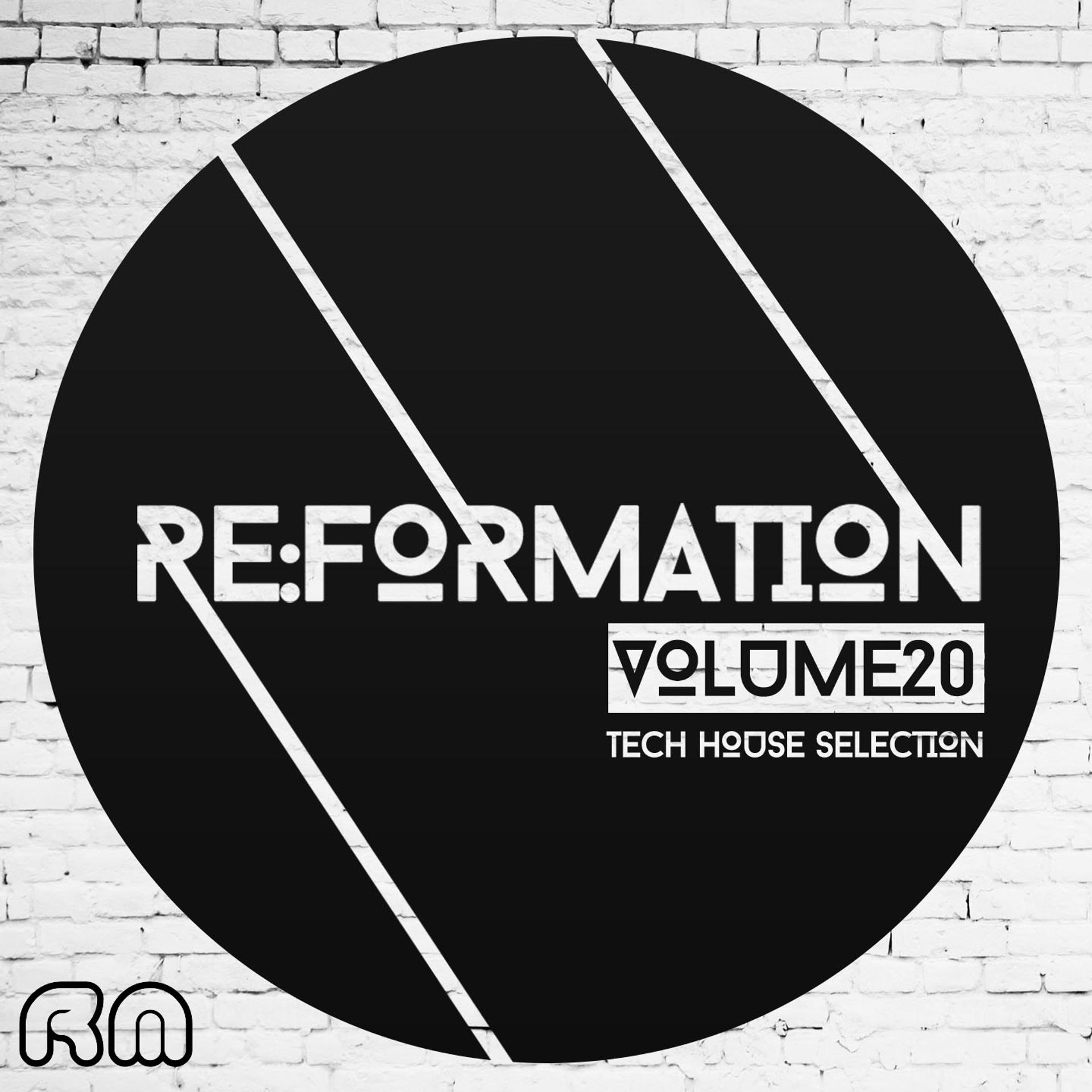 Постер альбома Re:Formation, Vol. 20 - Tech House Selection