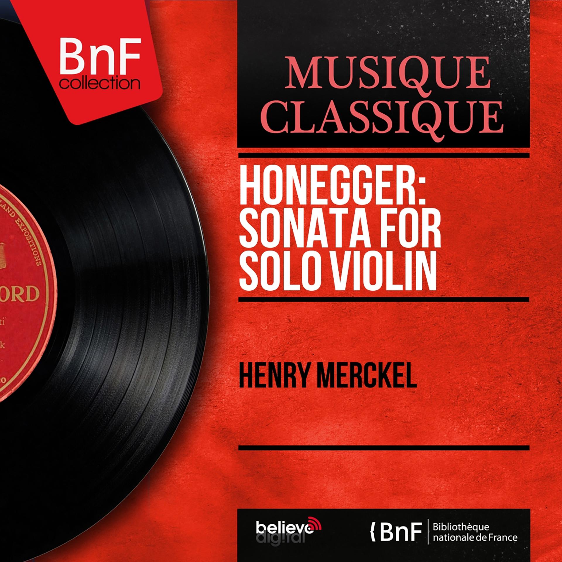 Постер альбома Honegger: Sonata for Solo Violin (Mono Version)