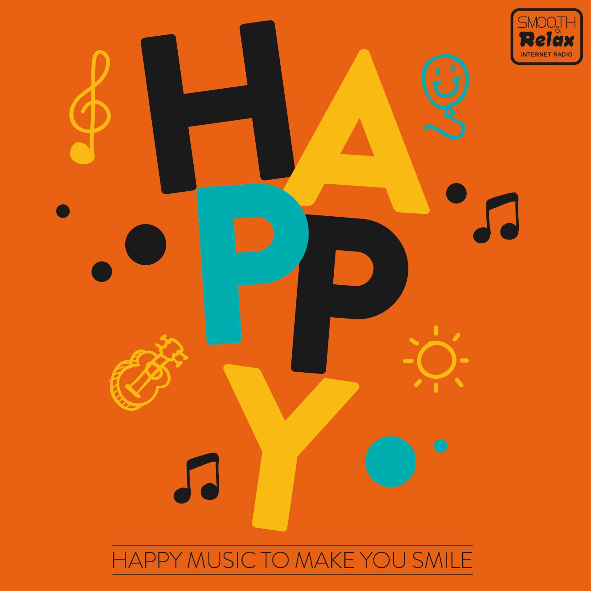 Постер альбома Happy (Happy Music to Make You Smile)