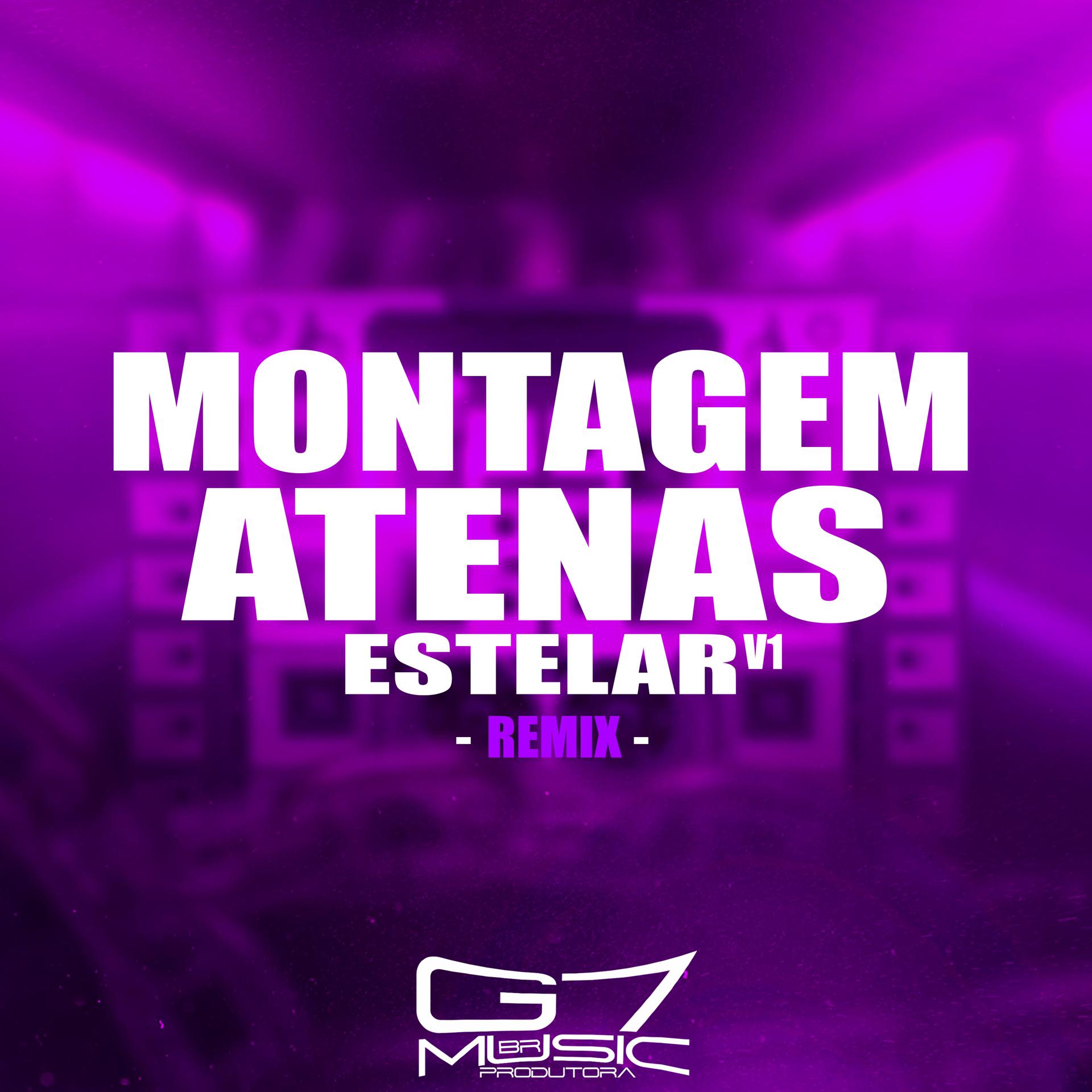 Постер альбома Montagem Atenas Estelar V1 - Remix