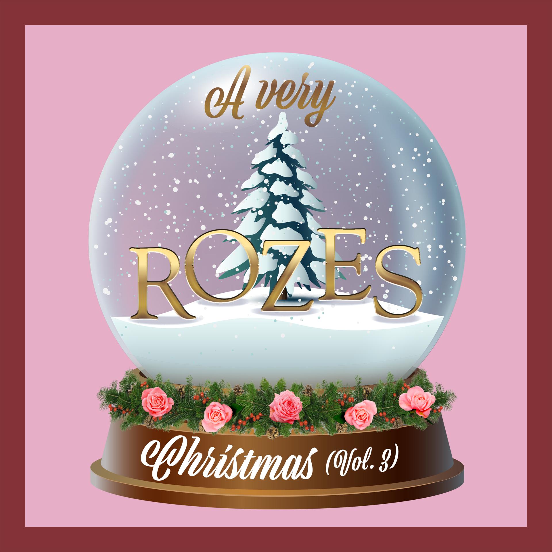 Постер альбома A Very Rozes Christmas, Vol. 3