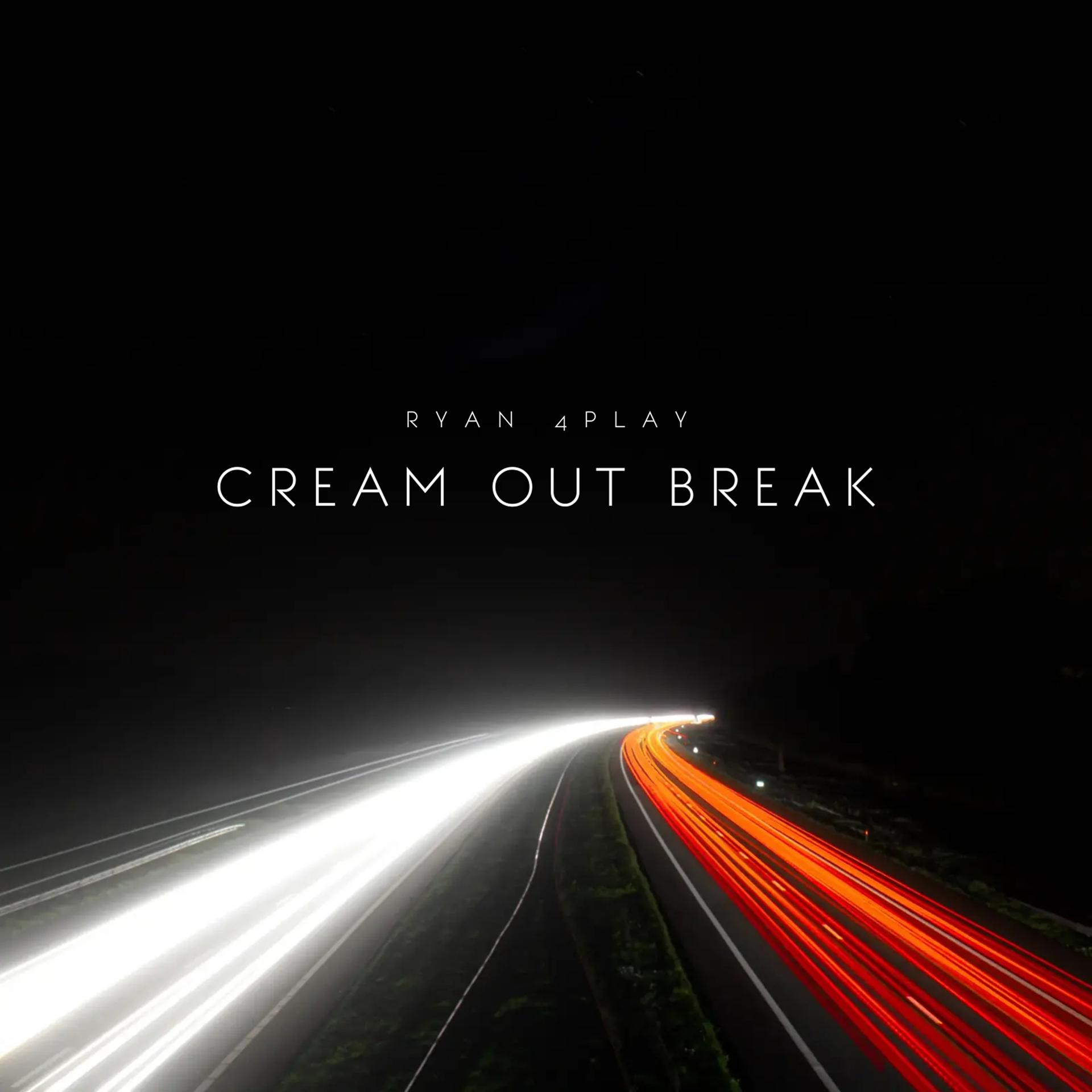 Постер альбома Cream Out Break