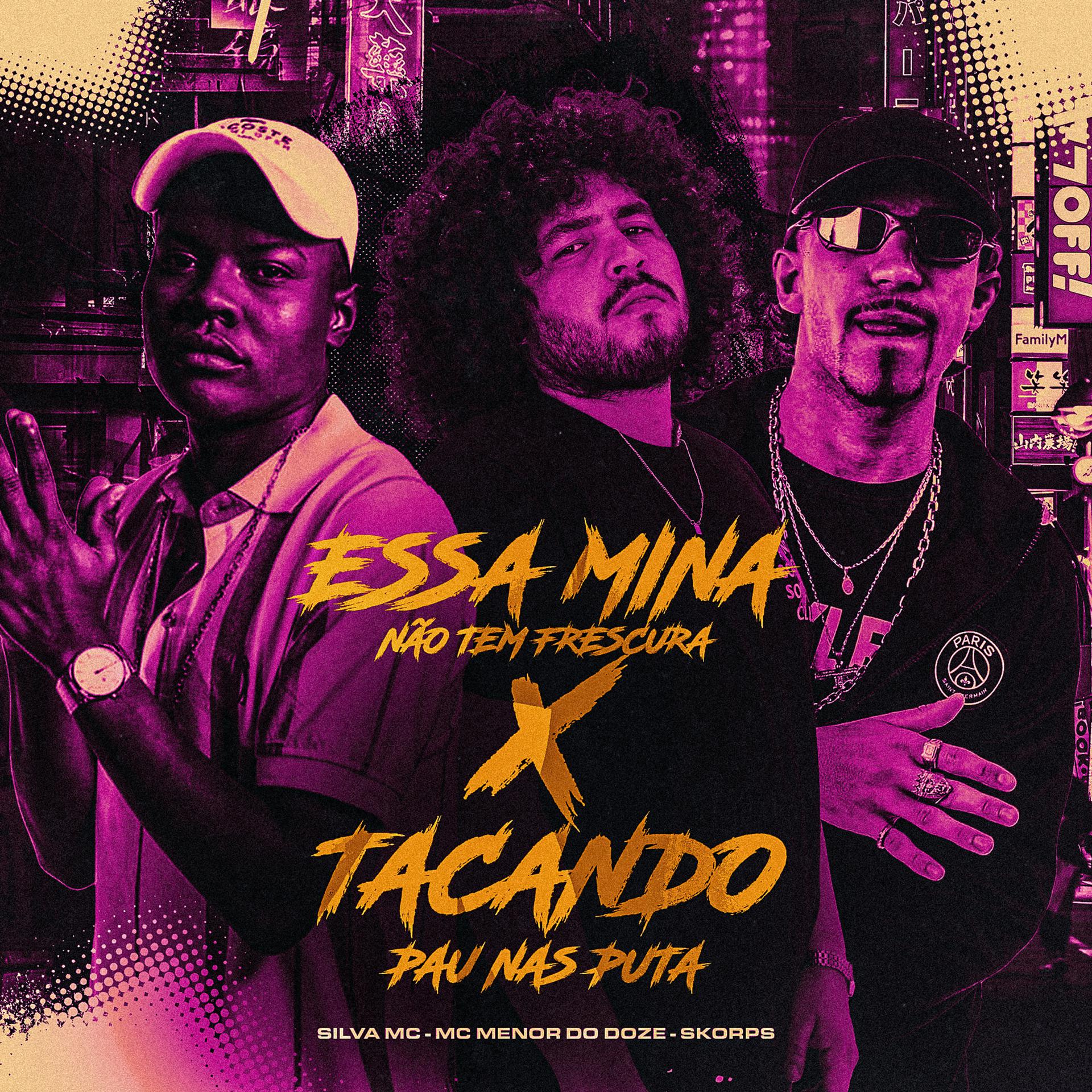 Постер альбома Essa Mina Não Tem Frescura X Tacando Pau nas Puta
