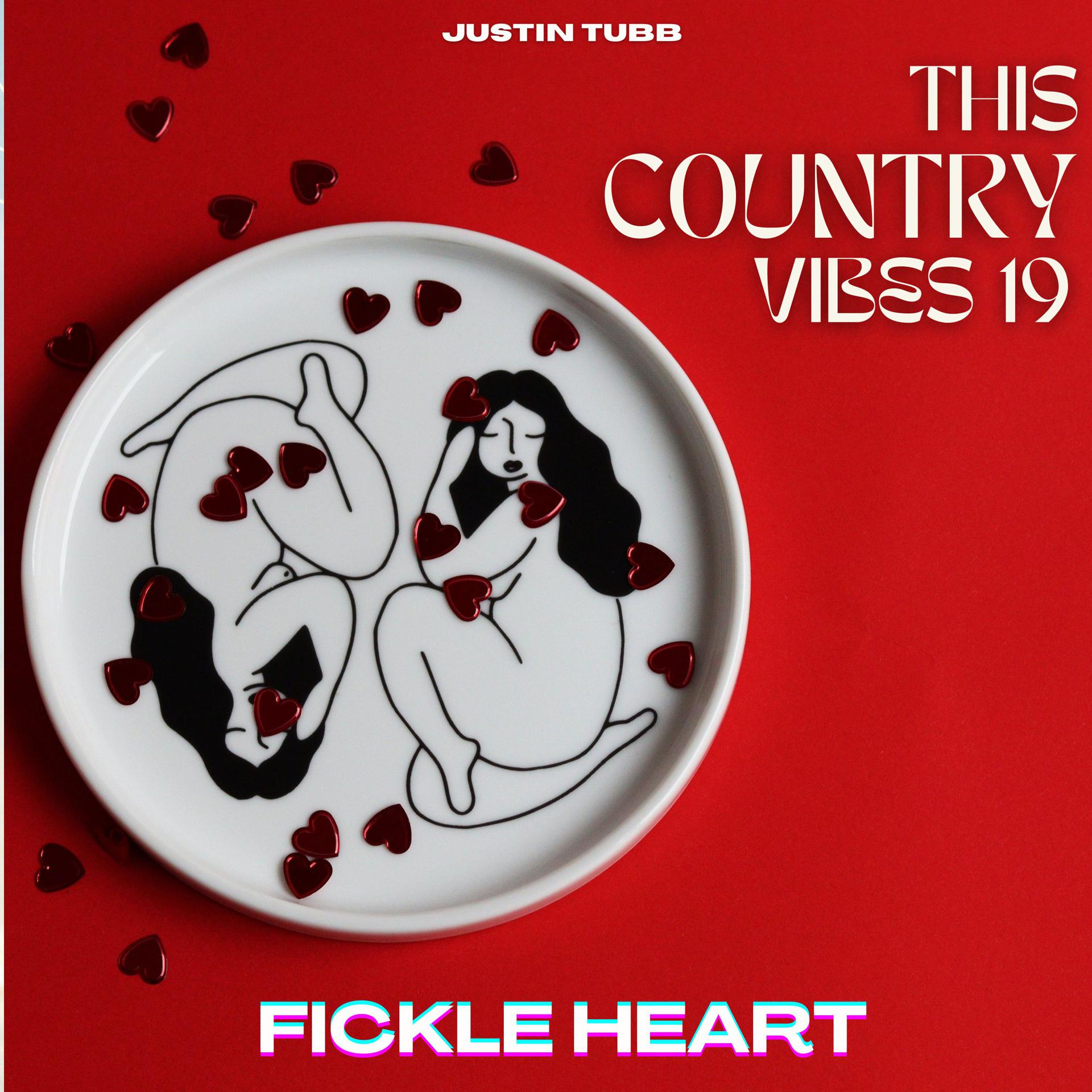 Постер альбома Fickle Heart - Justin Tubb