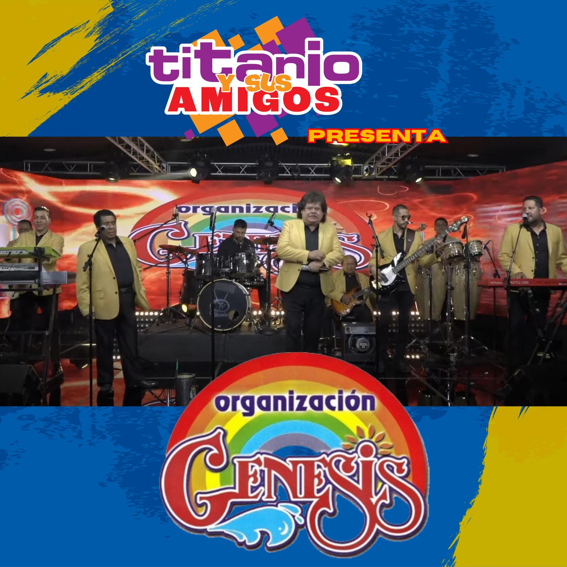 Постер альбома Titanio y Sus Amigos Presenta Organización Genesis