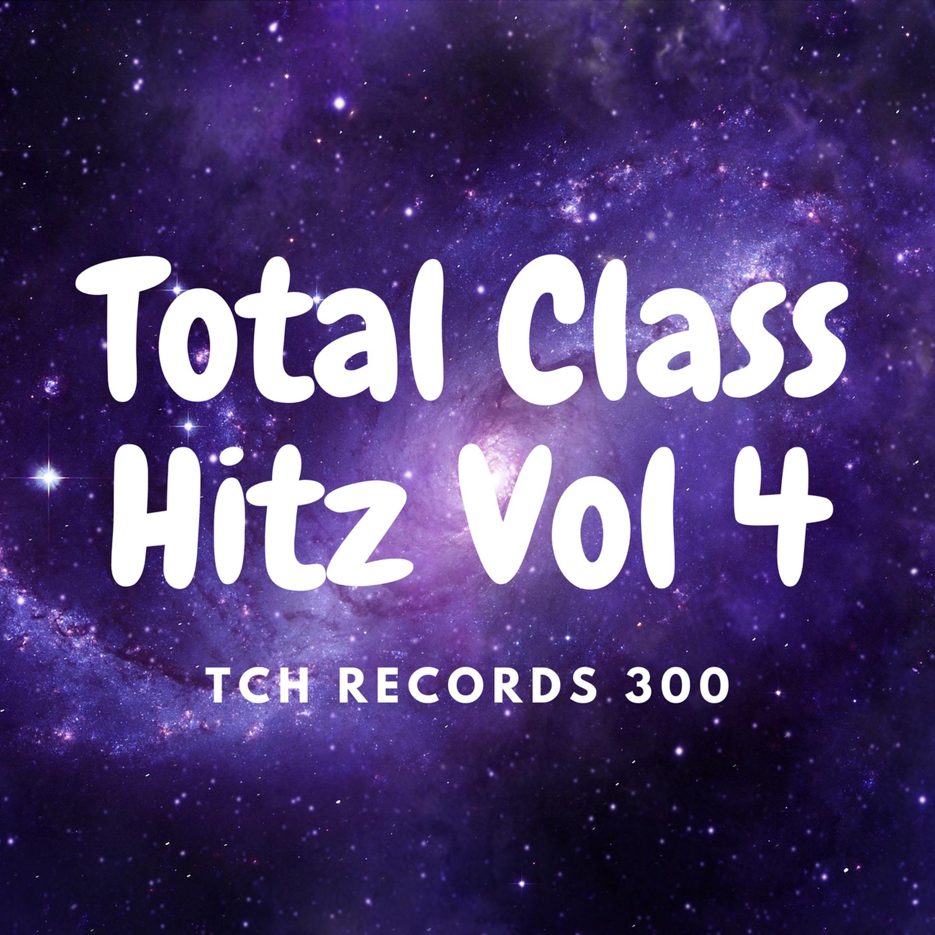 Постер альбома Total Class Hitz Vol 4
