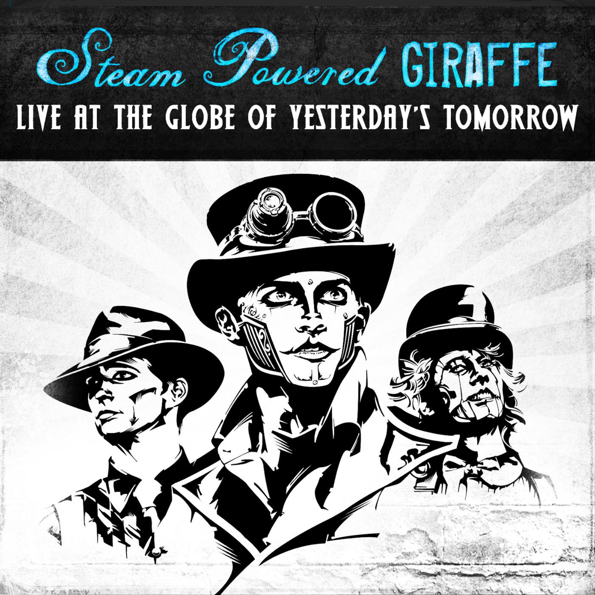 Постер альбома Live at the Globe of Yesterday's Tomorrow