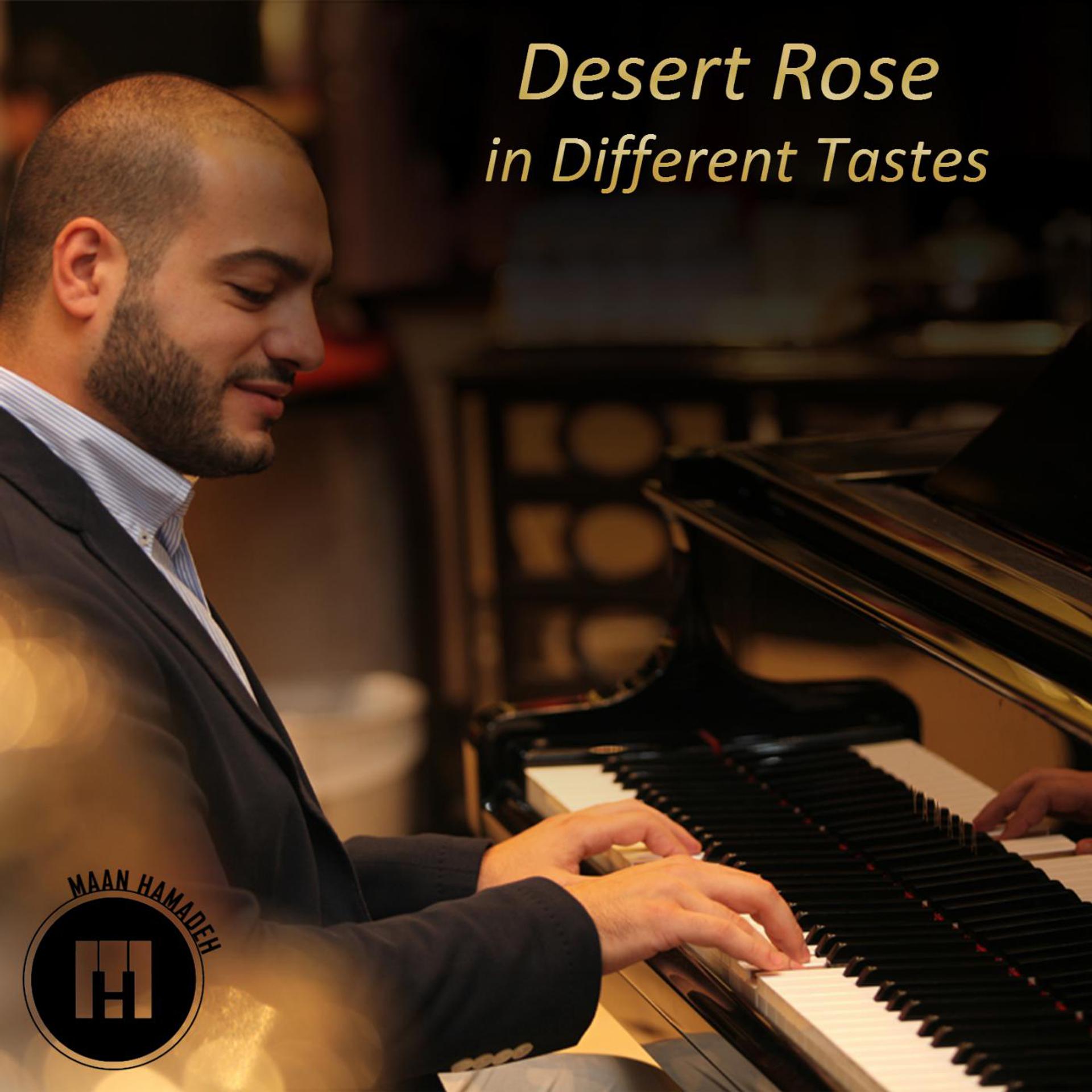 Постер альбома Desert Rose in Different Tastes