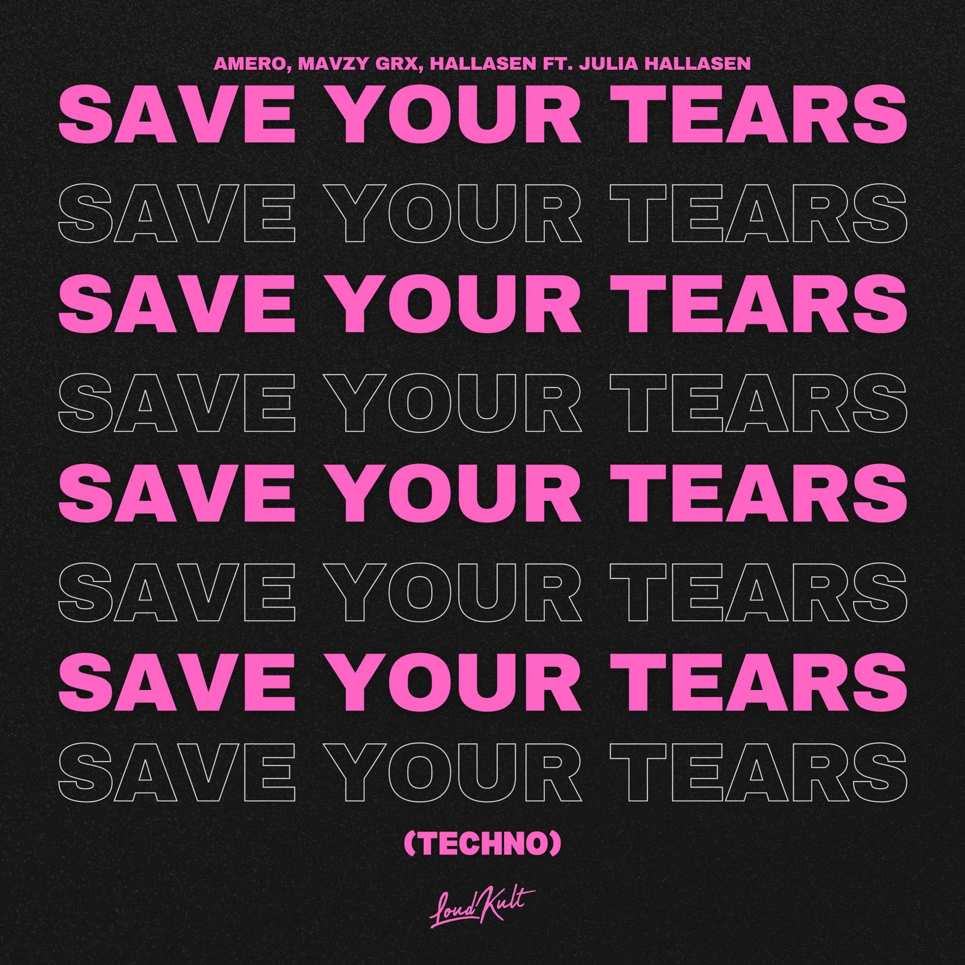 Постер альбома Save Your Tears (Techno)