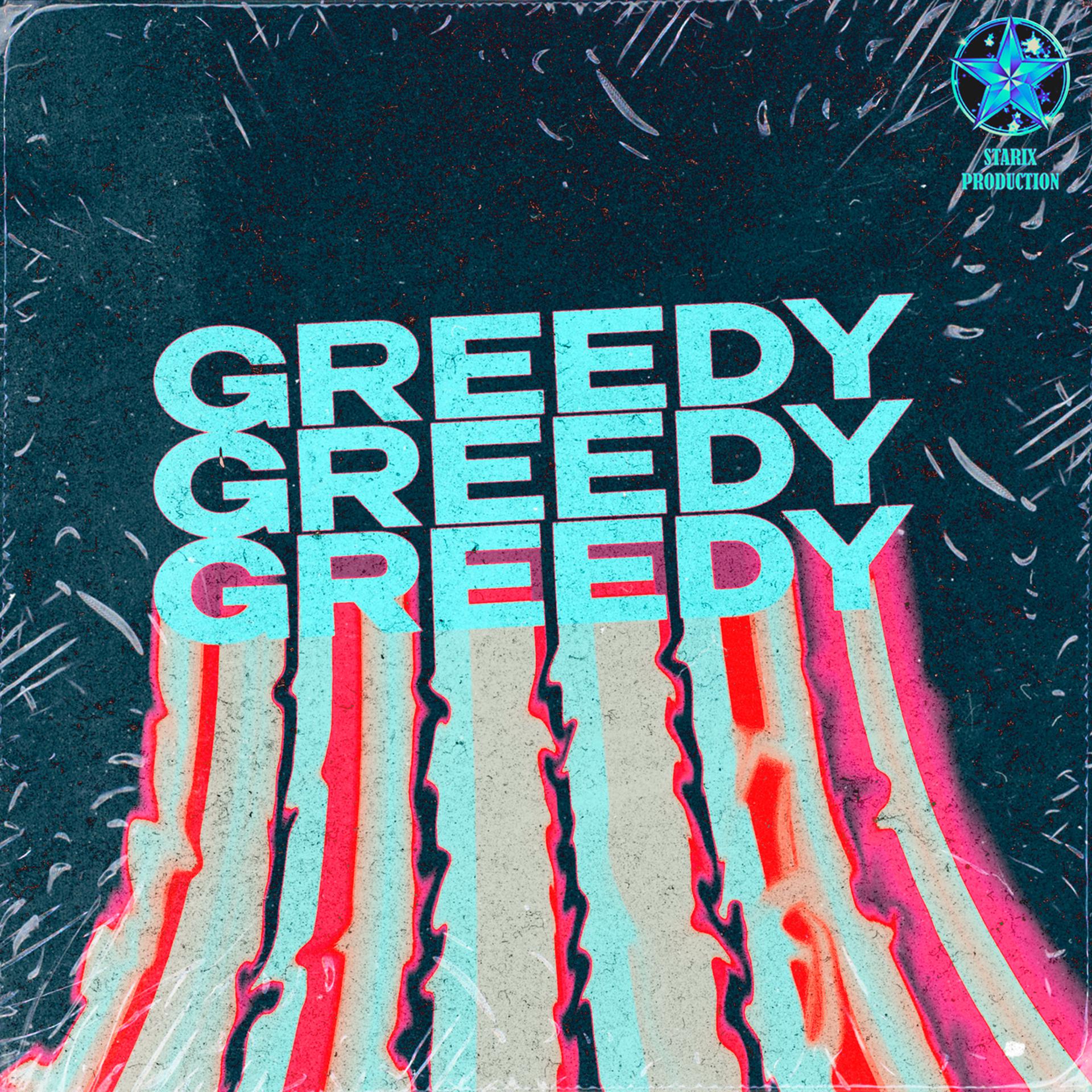 Постер альбома Greedy (Techno Edit)