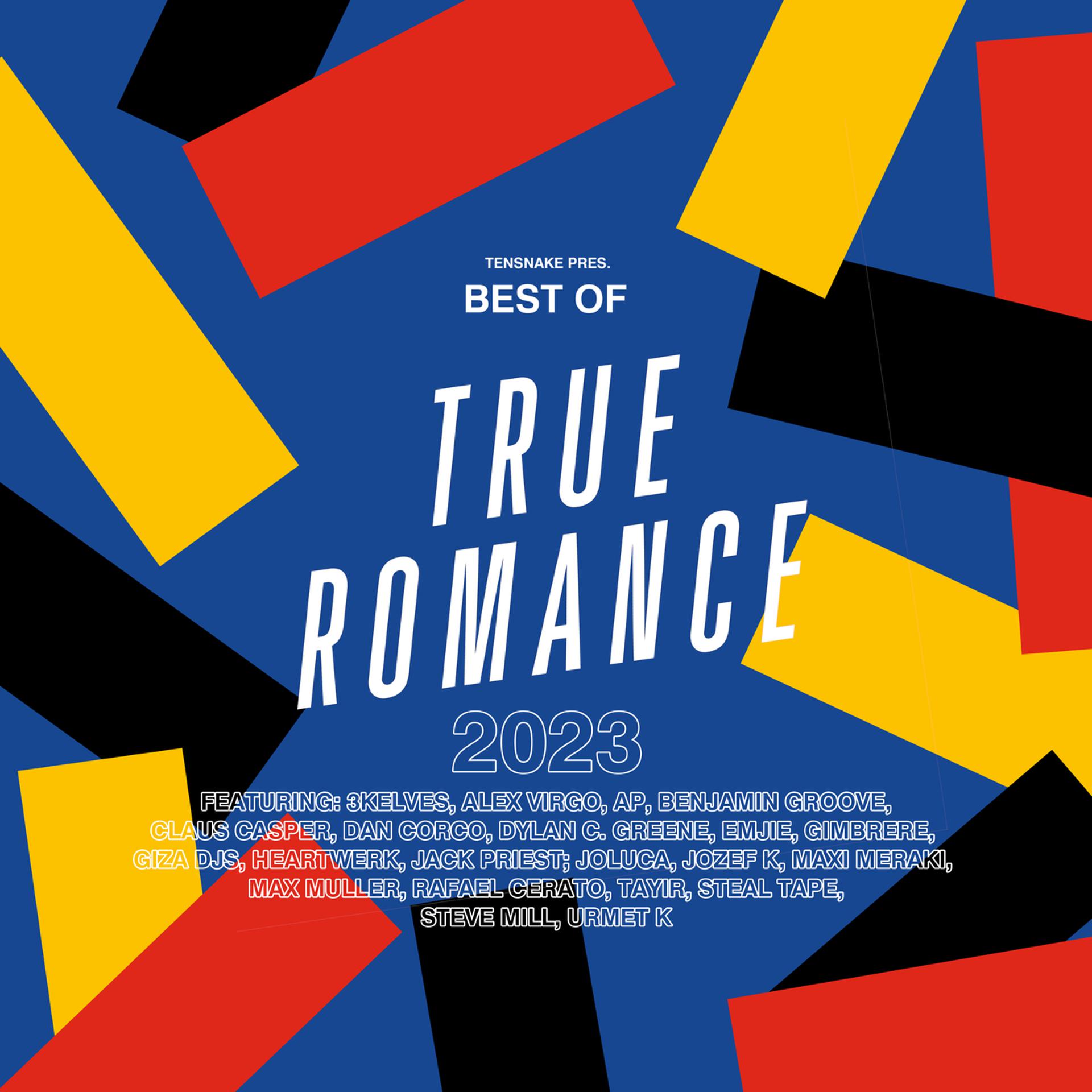 Постер альбома Tensnake Pres. Best Of True Romance 2023