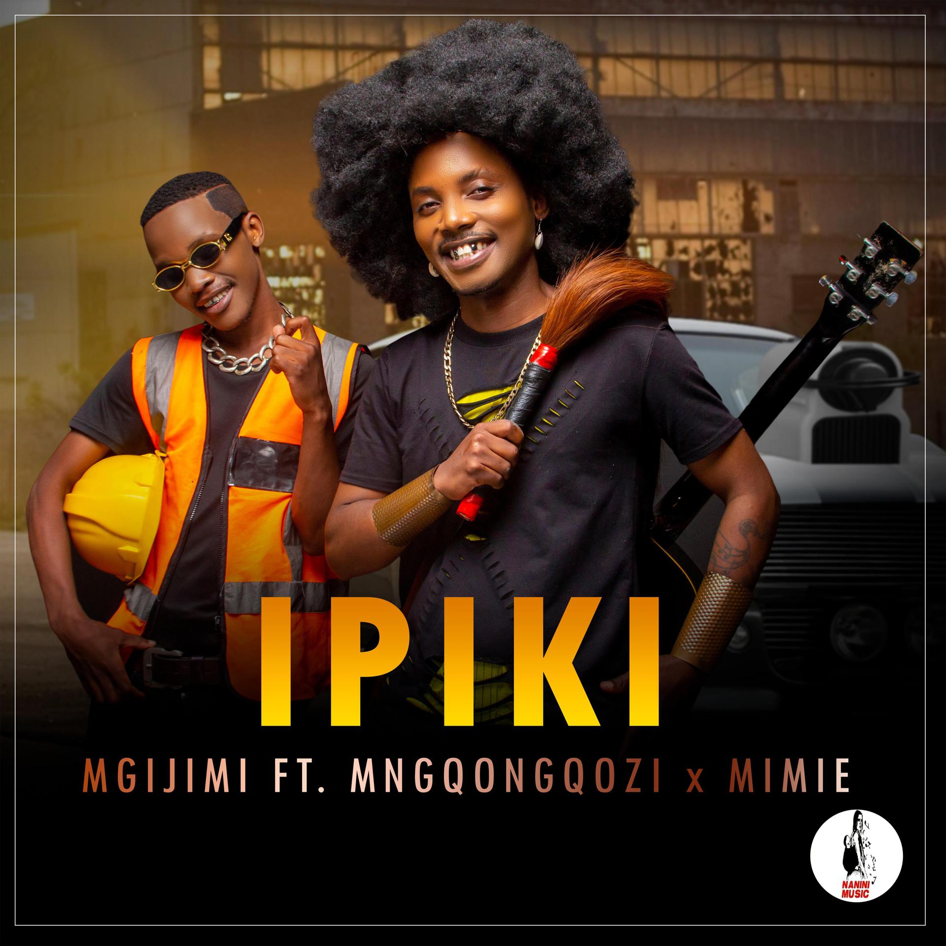 Постер альбома Ipiki (feat. Mngqongqozi & Mimie)