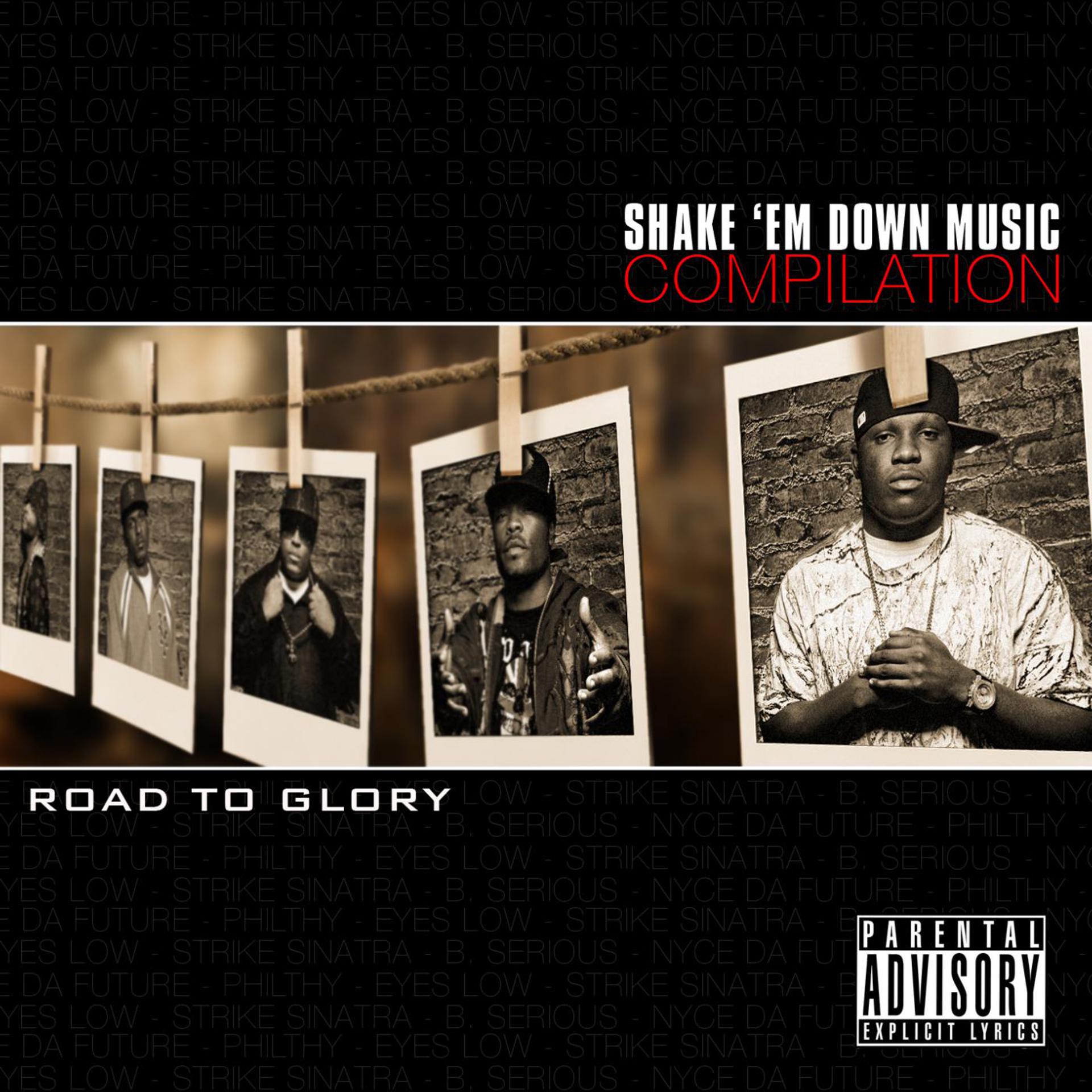 Постер альбома Shake 'Em Down Music Compilation: Road to Glory