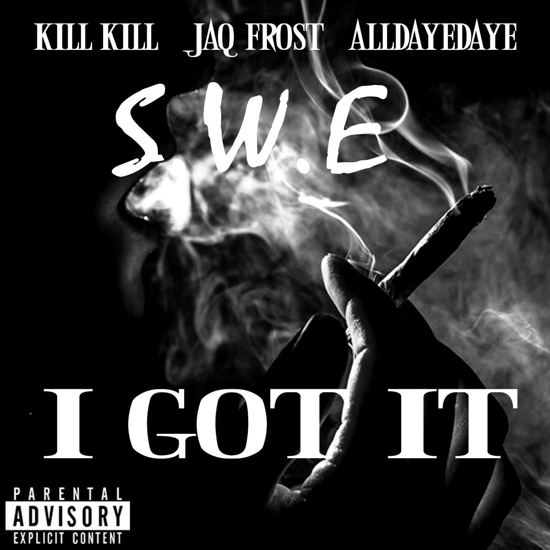 Постер альбома I got it (feat. All Daye Daye & Jaq Frost)