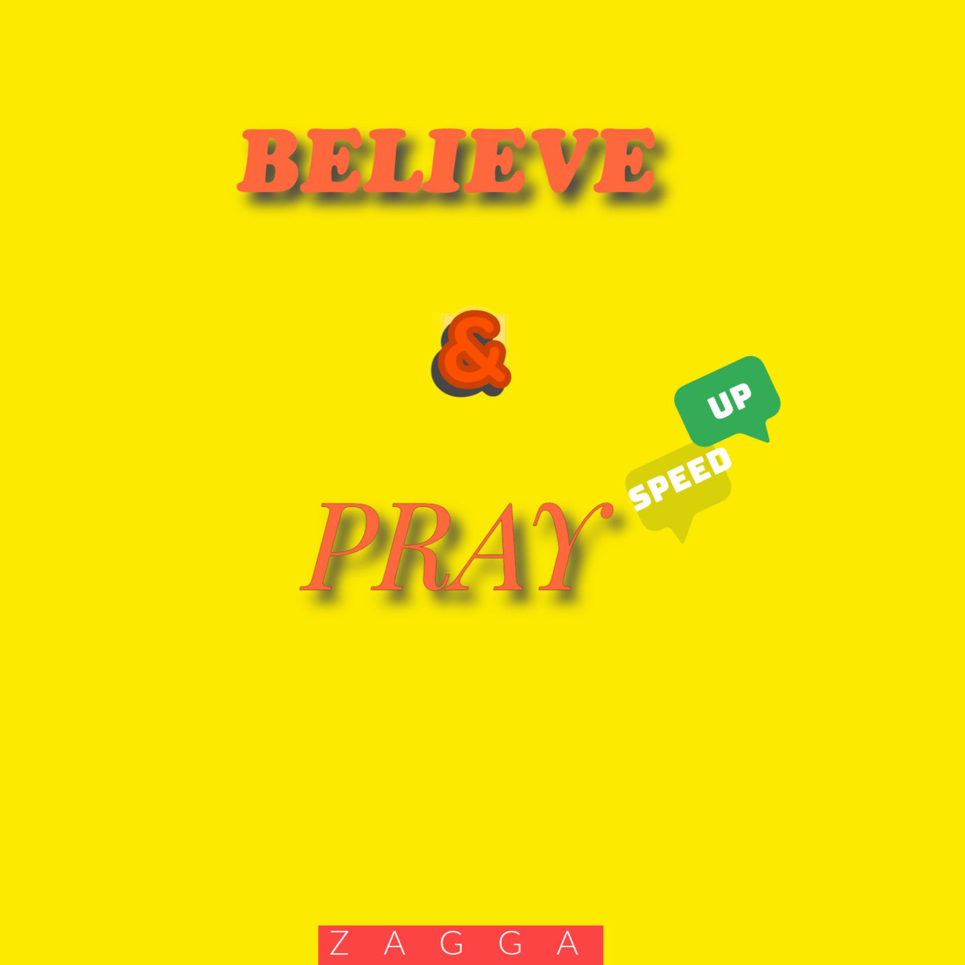 Постер альбома Believe & Pray (Speed Up)