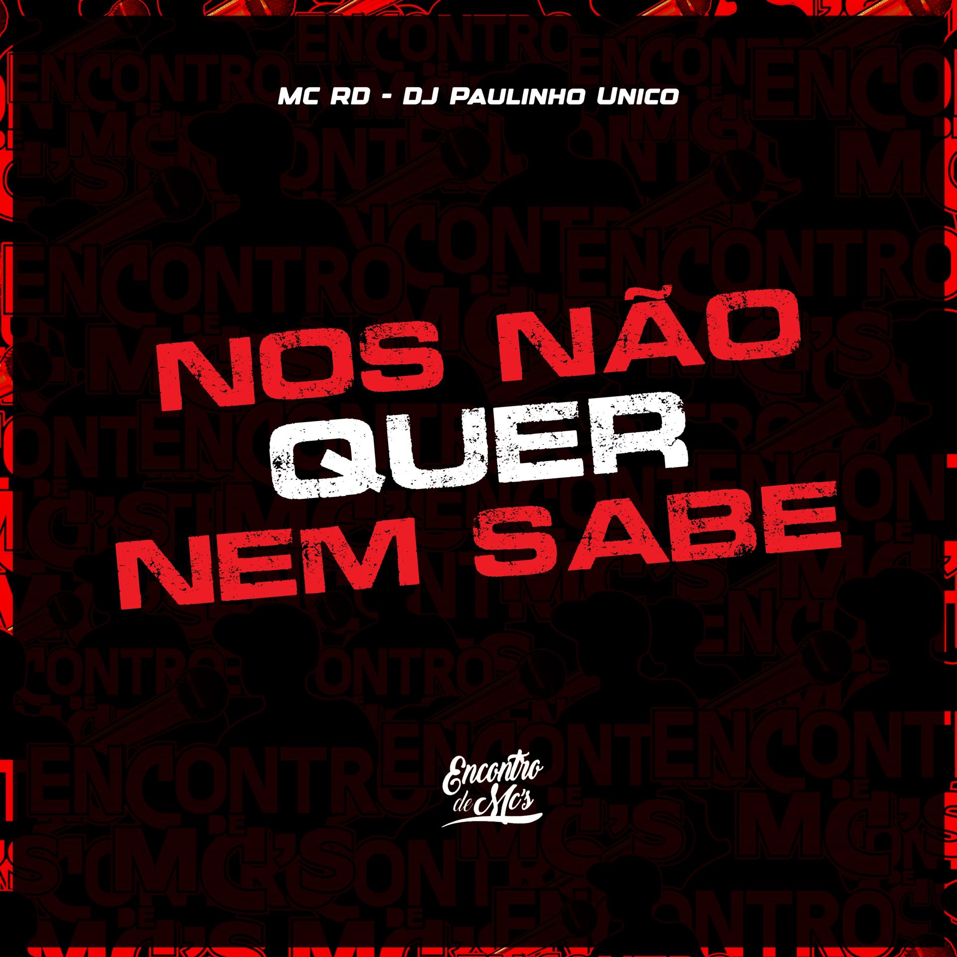 Постер альбома Nos Não Quer Nem Sabe