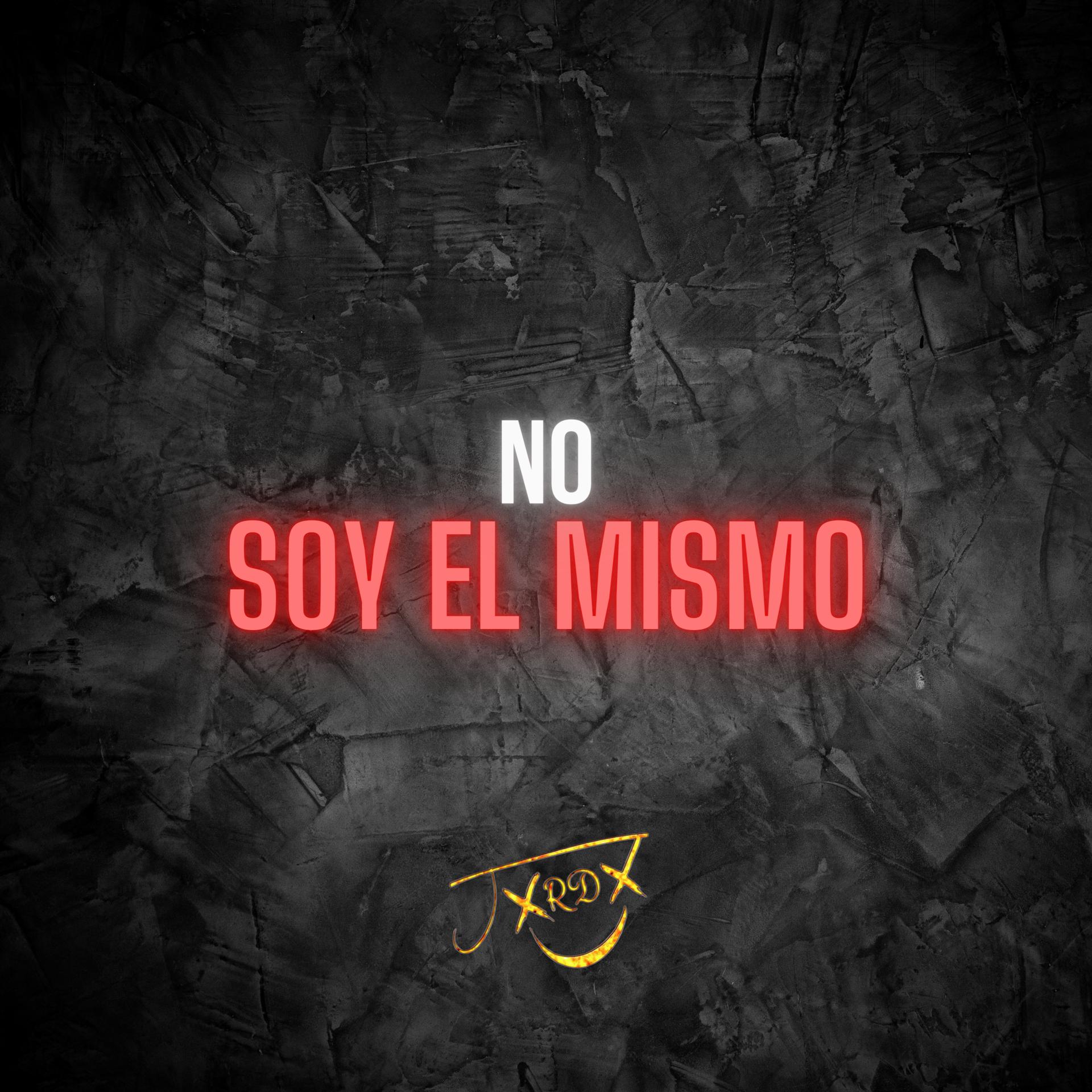 Постер альбома No Soy el Mismo