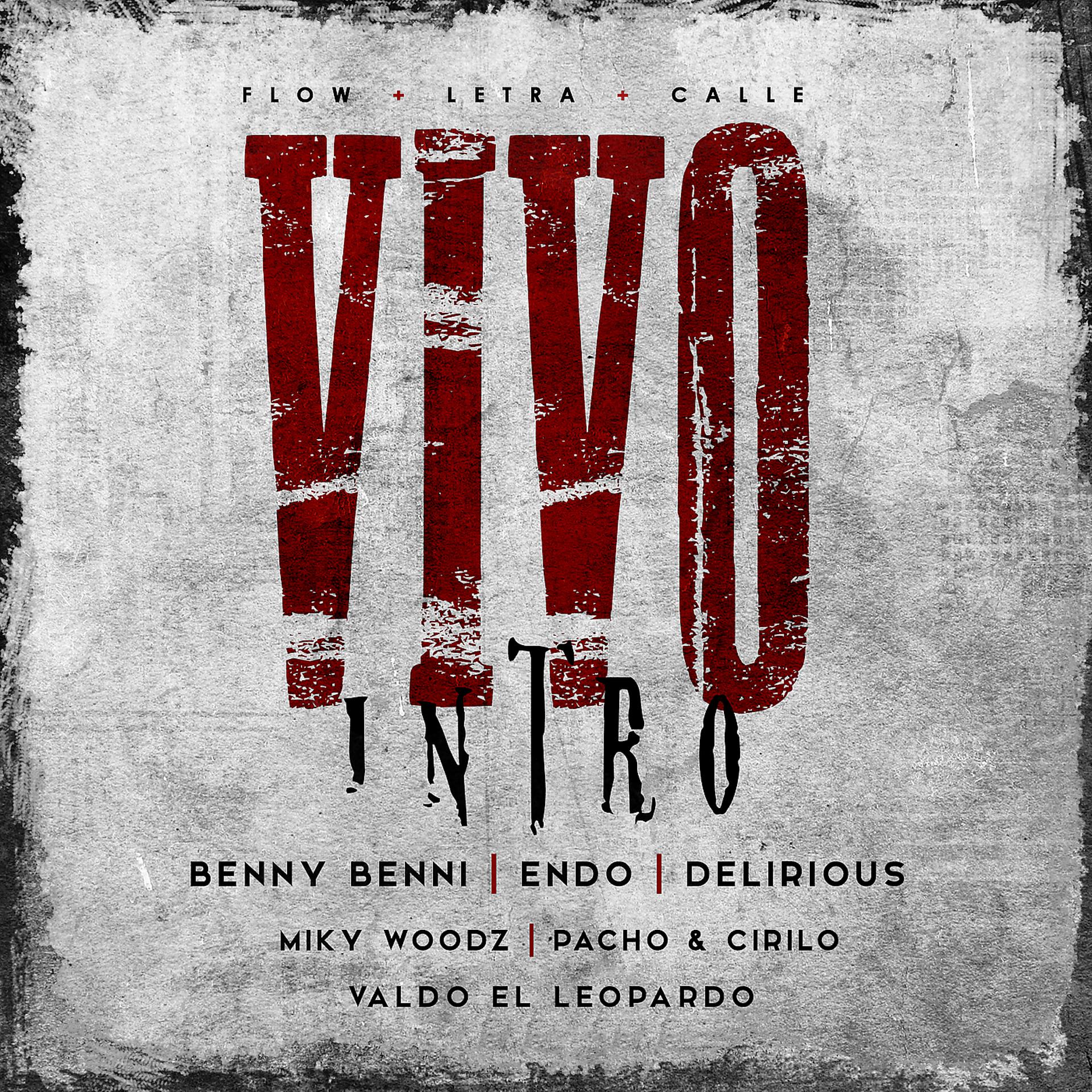 Постер альбома Vivo (feat. Endo, Delirious, Pacho Y Cirilo, Miky Woodz & Valdo El Leopardo)