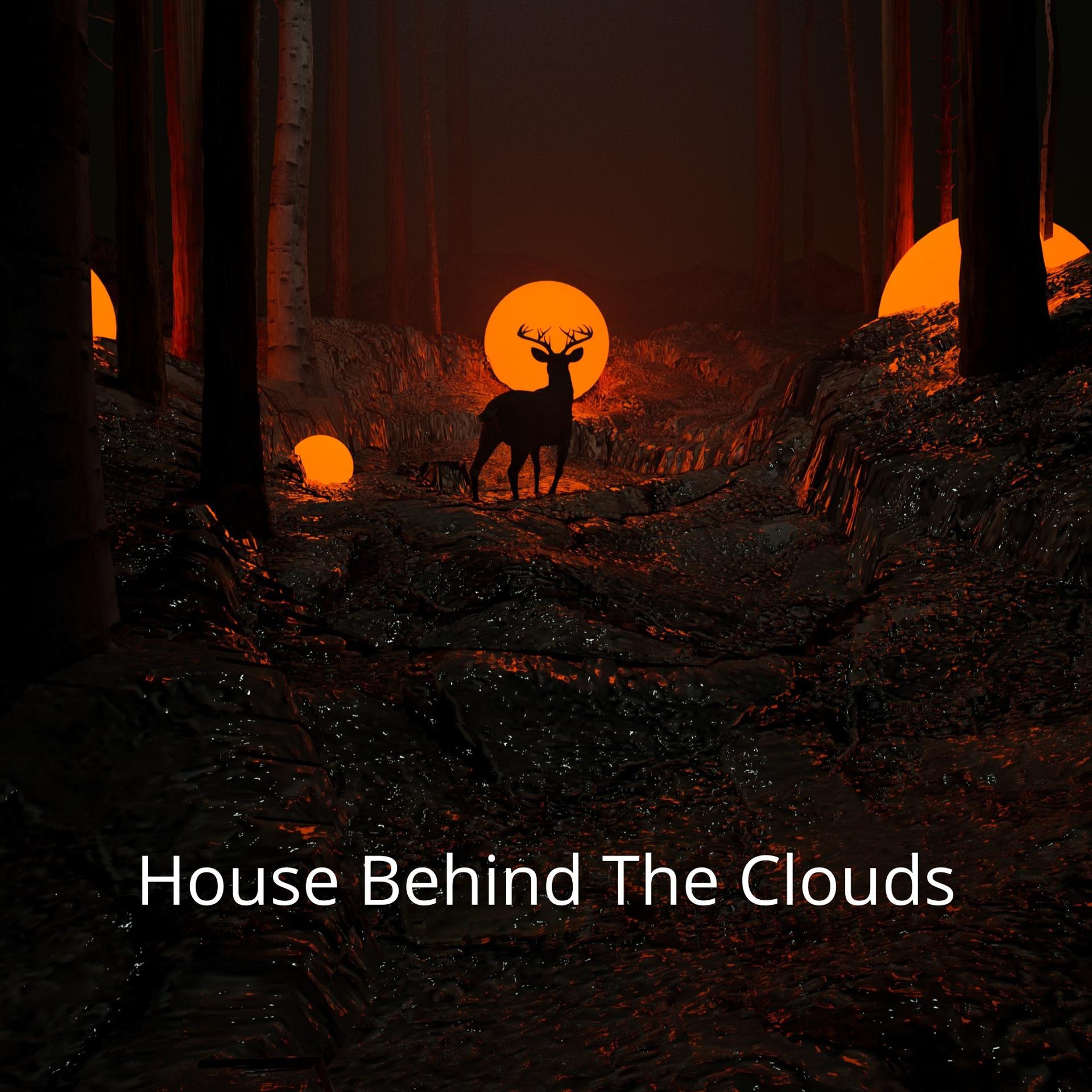 Постер альбома House Behind The Clouds