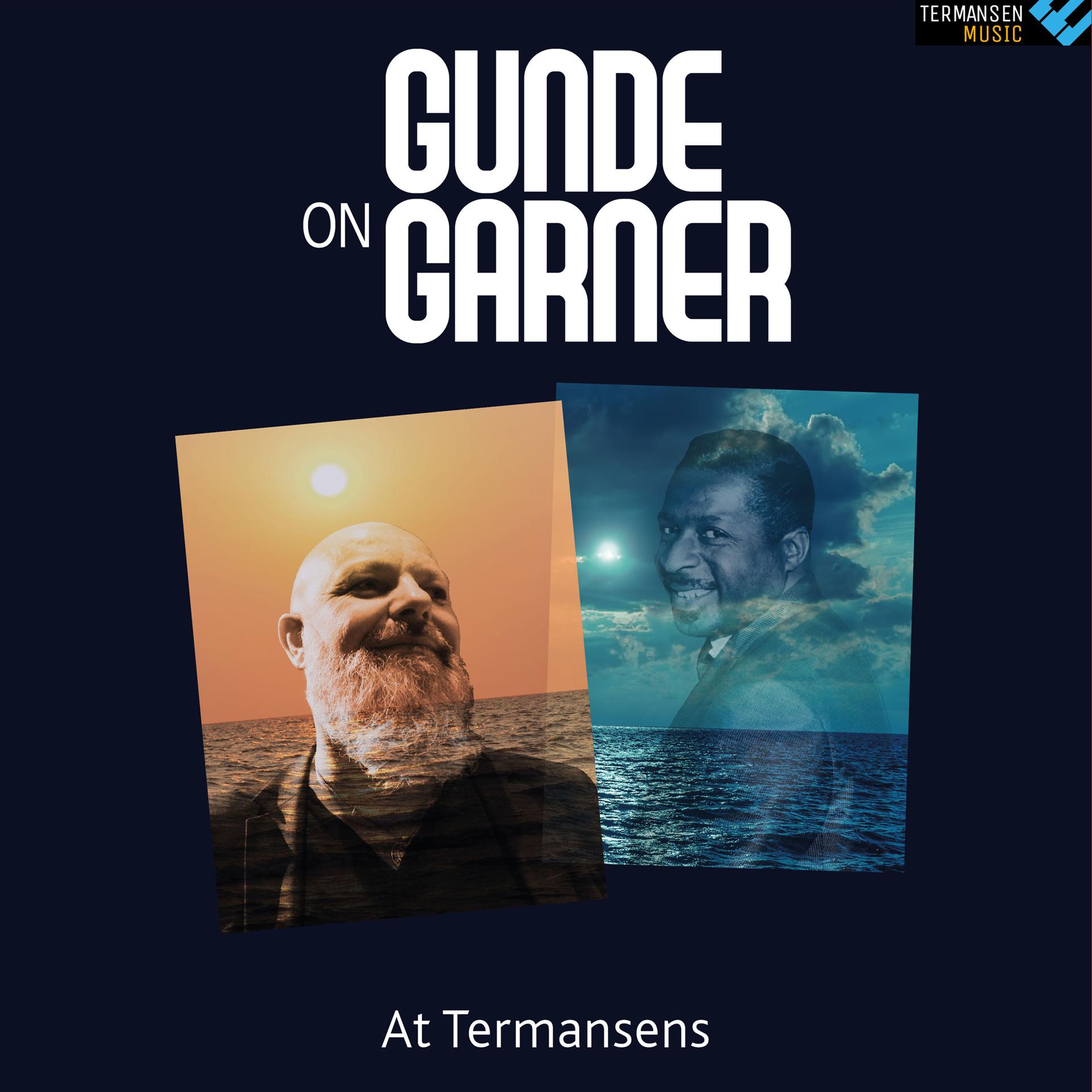 Постер альбома Gunde On Garner at Termansens