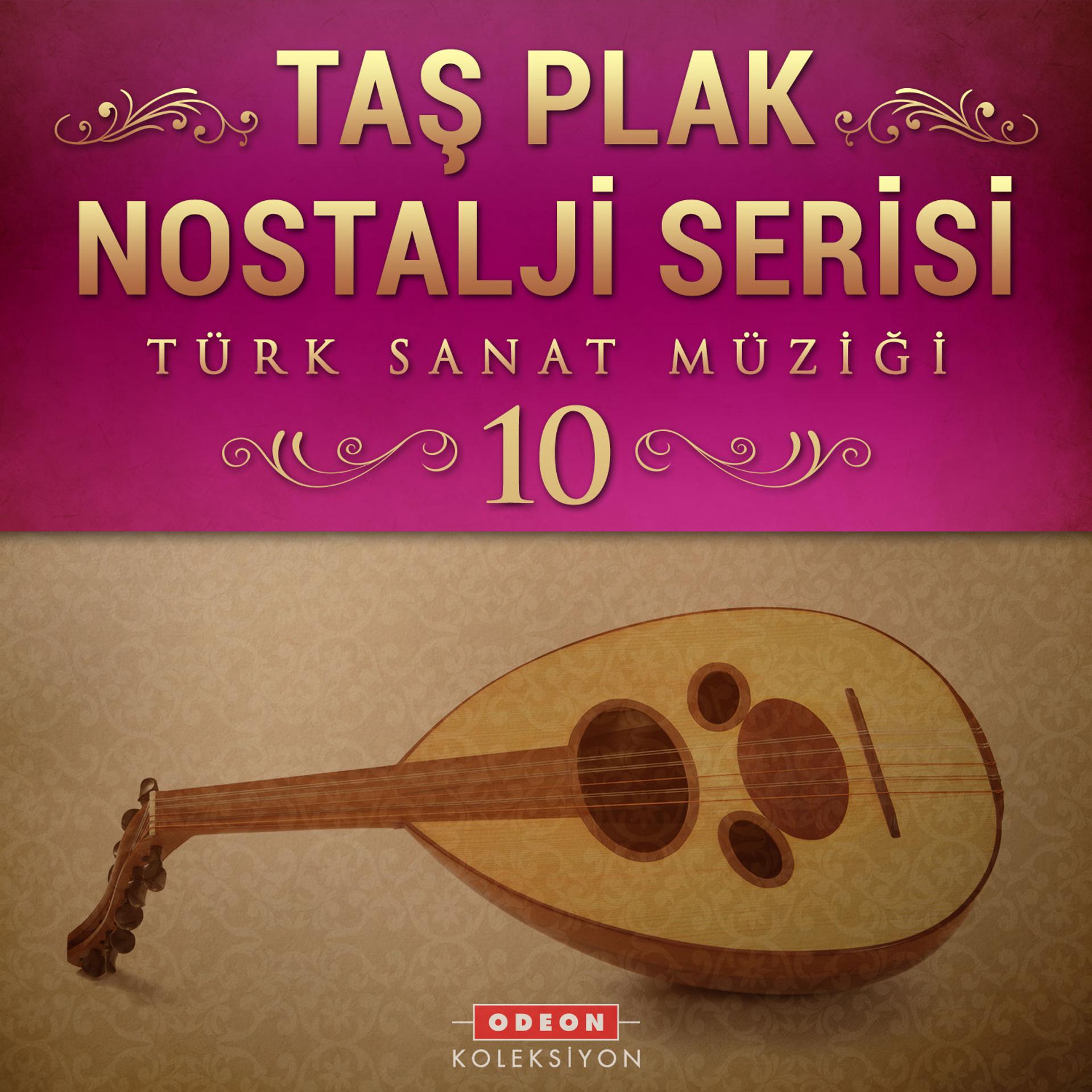 Постер альбома Taş Plak Nostalji Serisi, Vol. 10