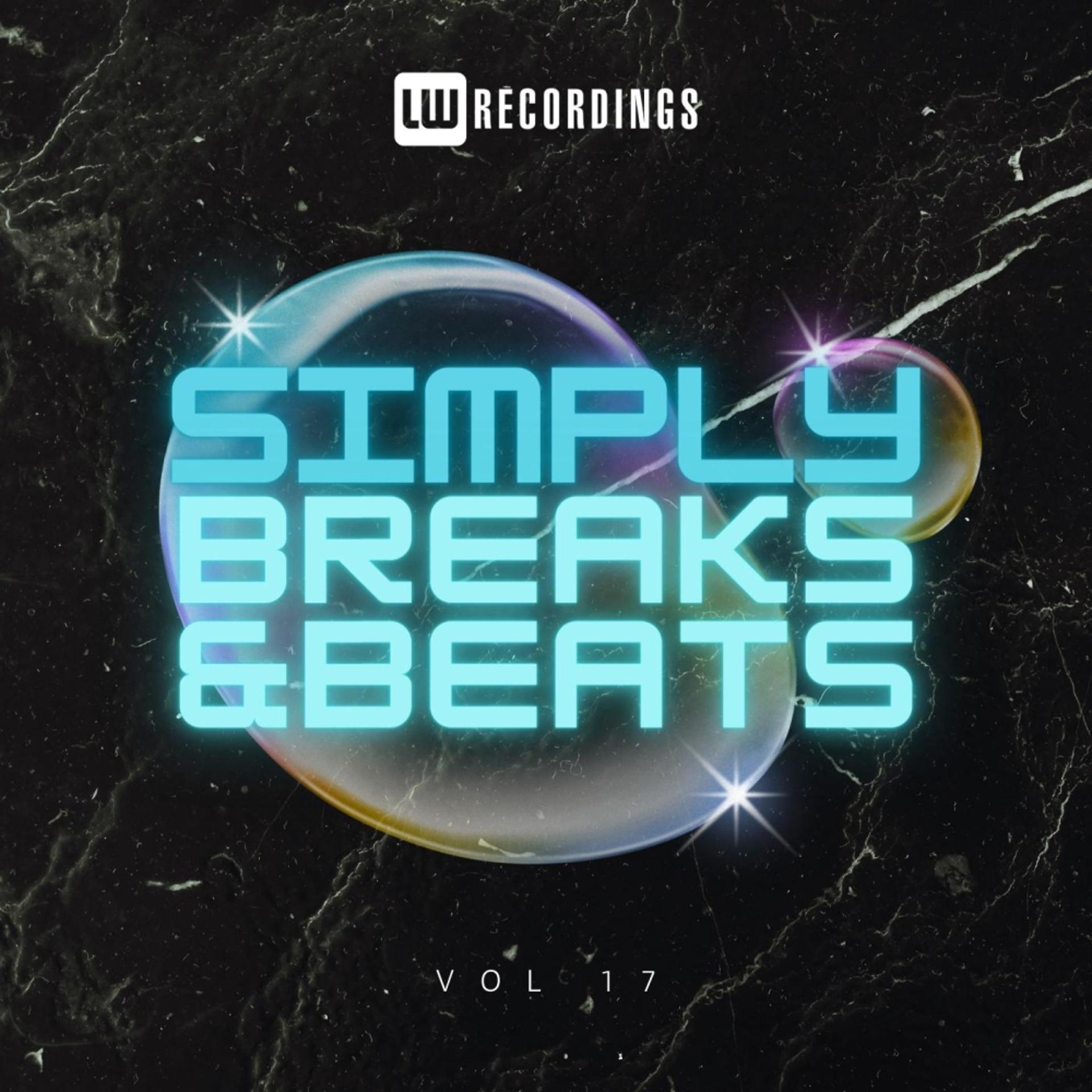 Постер альбома Simply Breaks & Beats, Vol. 17