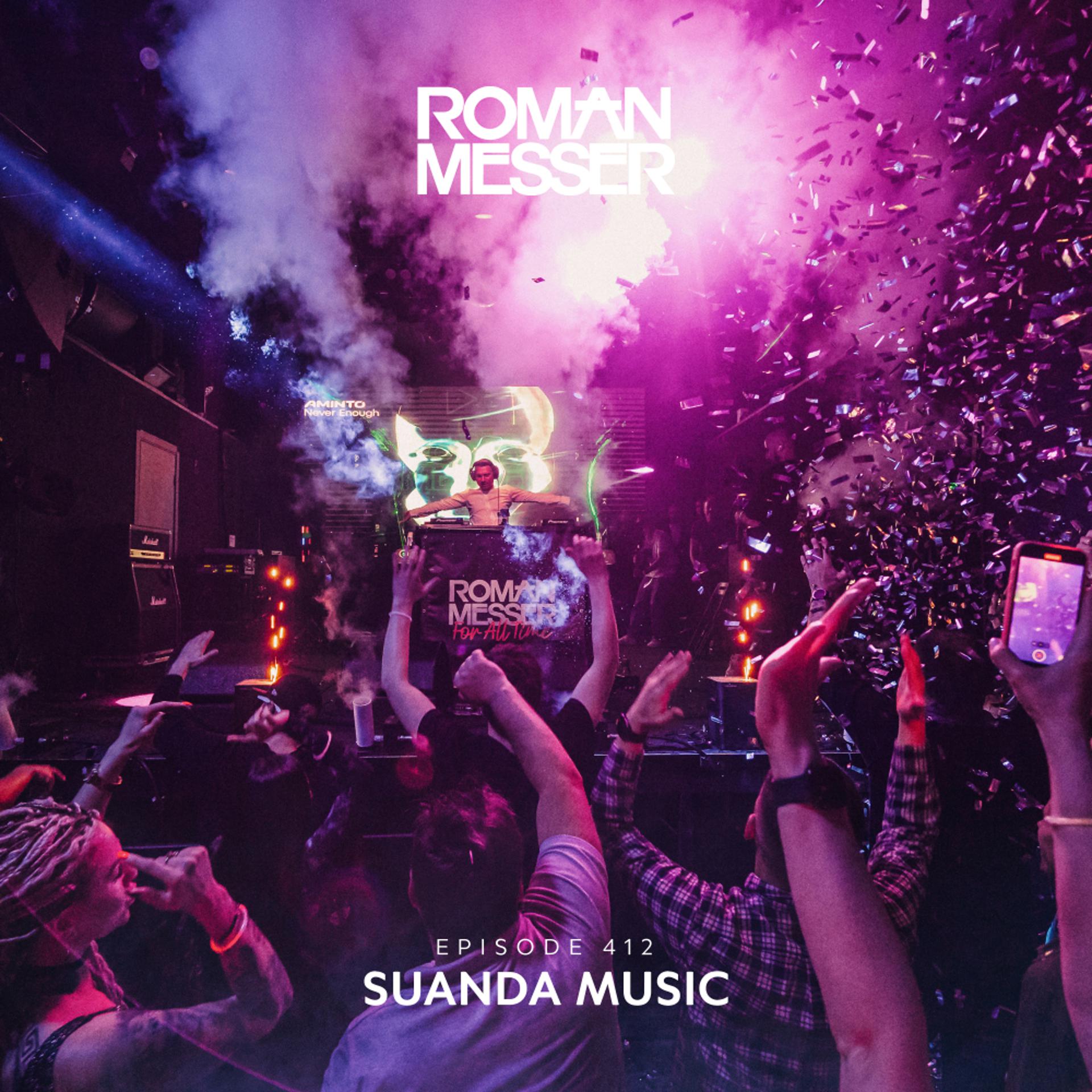 Постер альбома Suanda Music Episode 412  [The Best Of Suanda 2023]