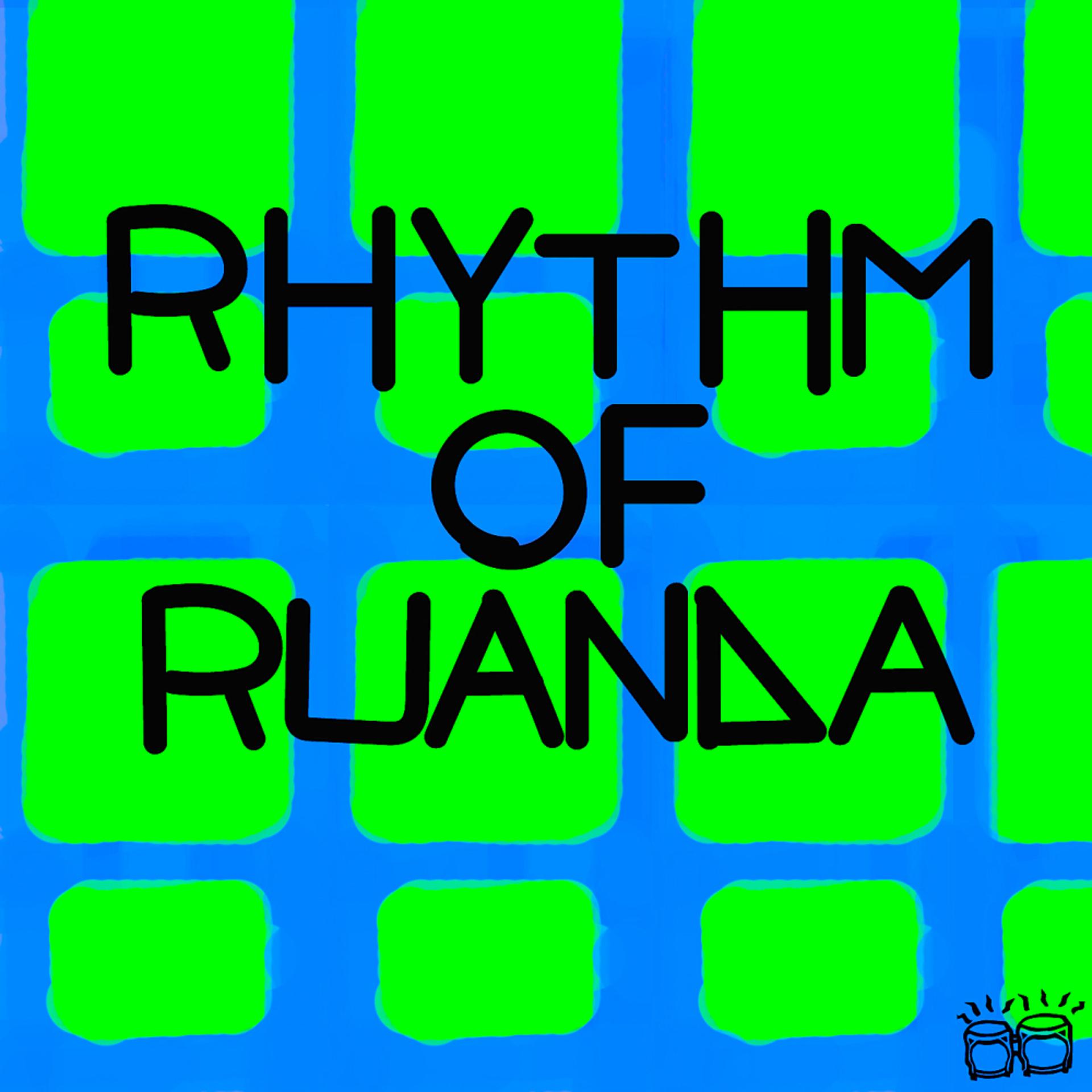 Постер альбома Rhythm Of Ruanda