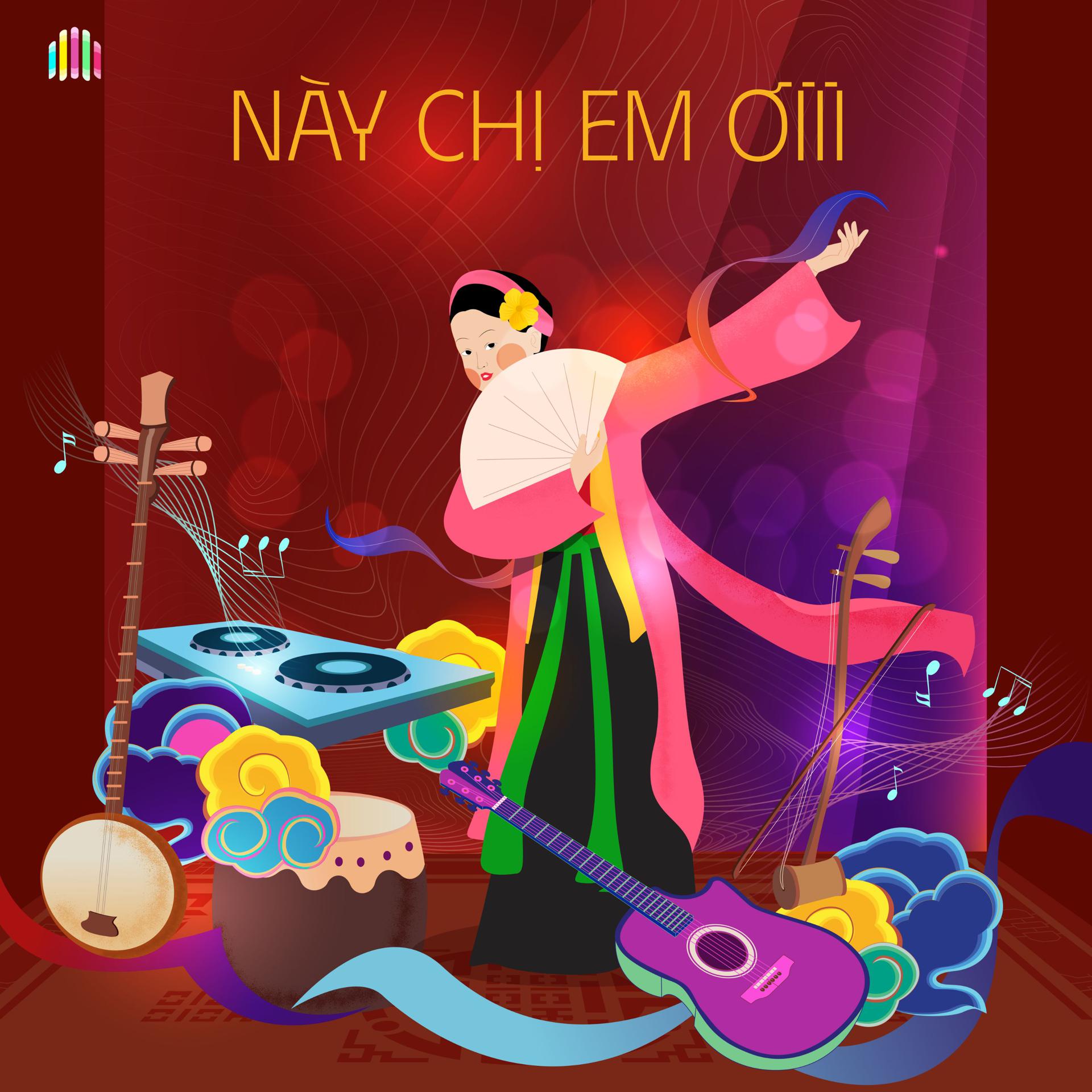 Постер альбома Này Chị Em Ơiii