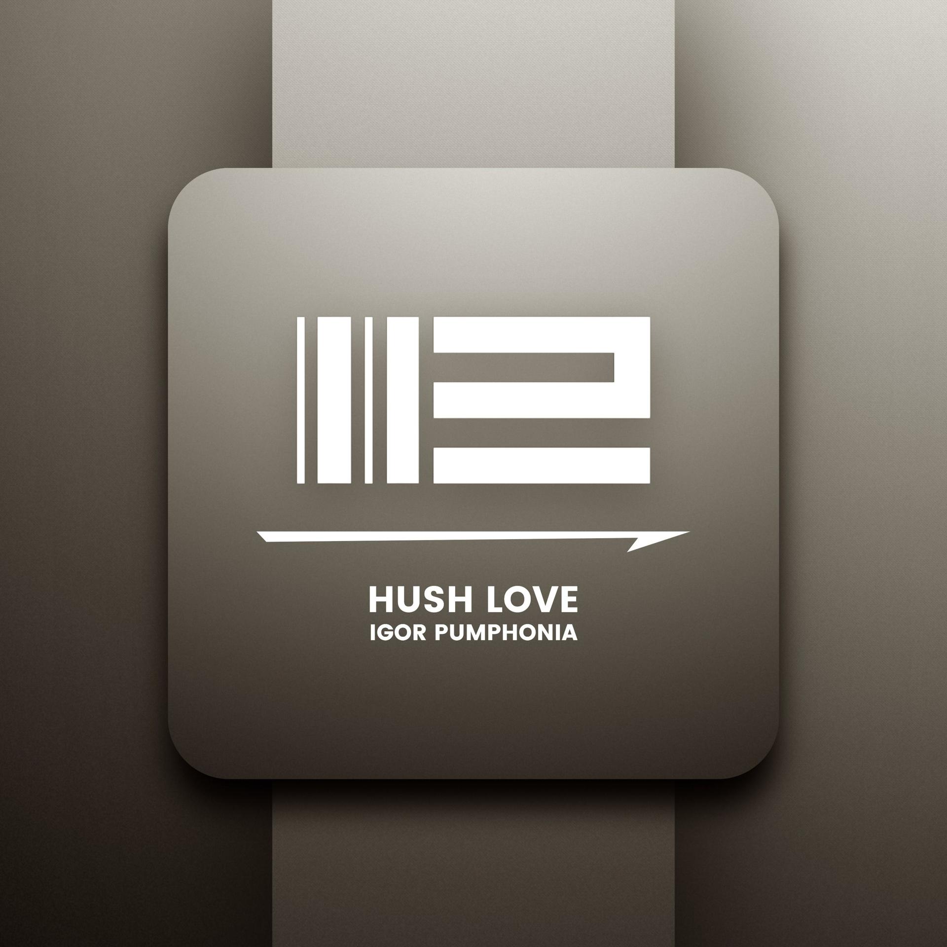 Постер альбома Hush Love
