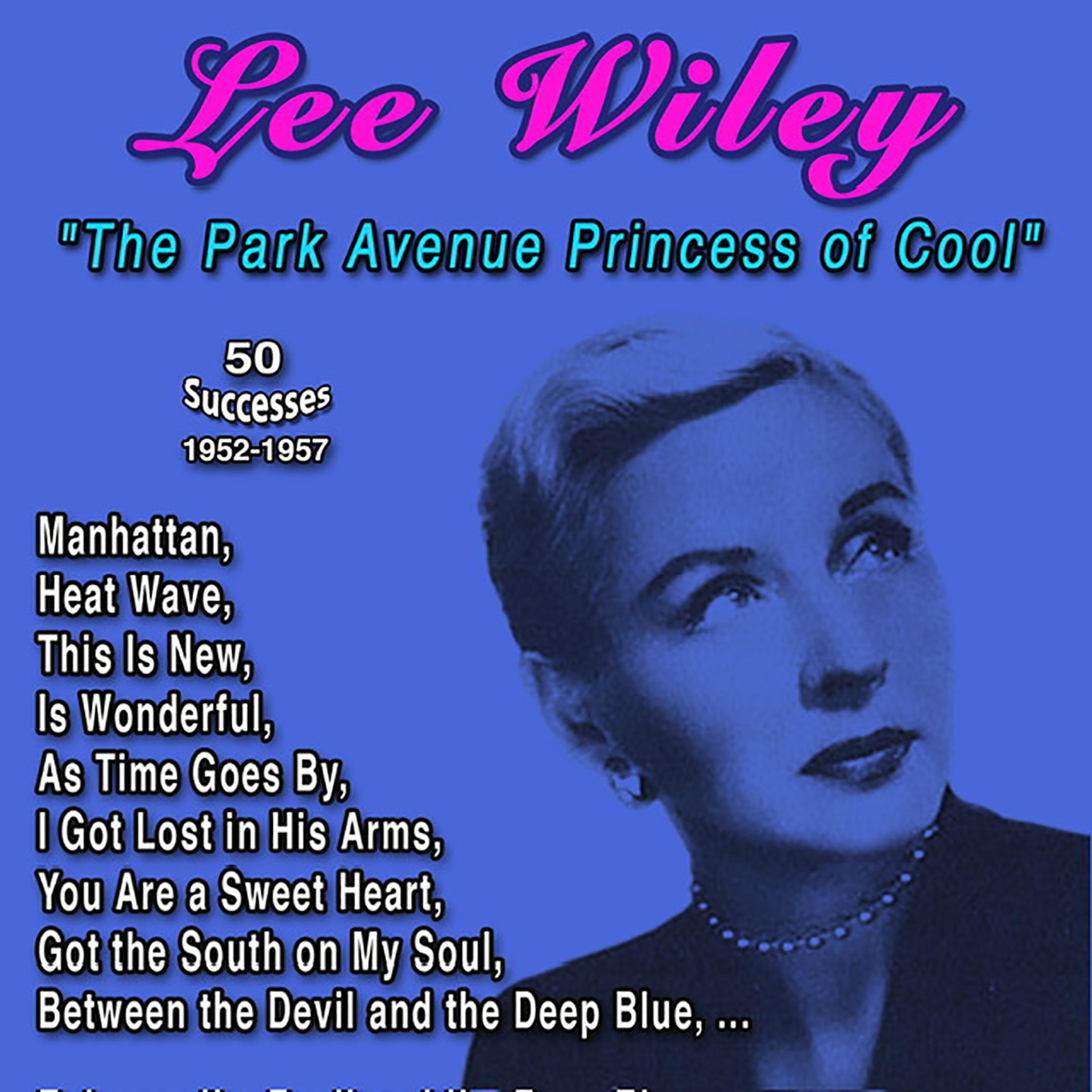 Постер альбома Lee Wiley "The Park Avenue Princess of Cool"